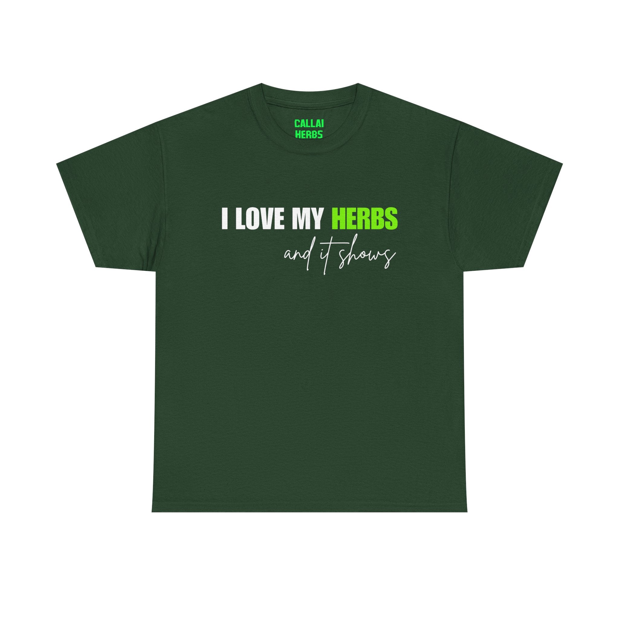 I Love My Herbs Tee — Funny Gardener T-Shirt
