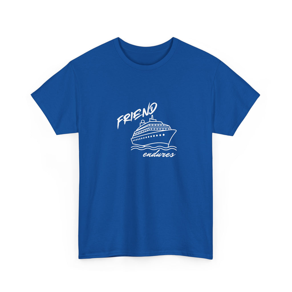 Friend "Ship" Endures Tee — Graphic T-Shirt