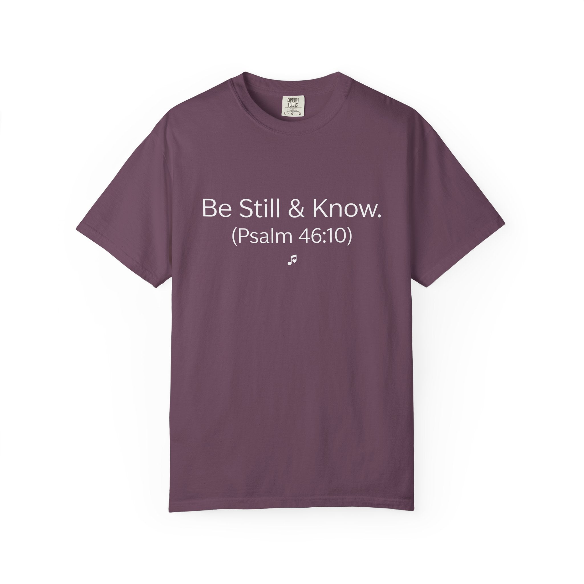 Be Still & Know (Psalm 46:10) T‑Shirt — Faith Inspirational Scripture Tee