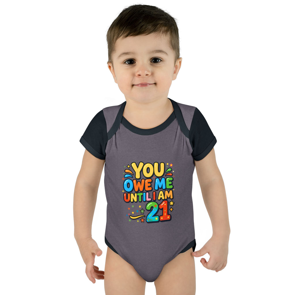 Infant Bodysuit - "You Owe Me Until I Am 21" Colorful Baby Onesie