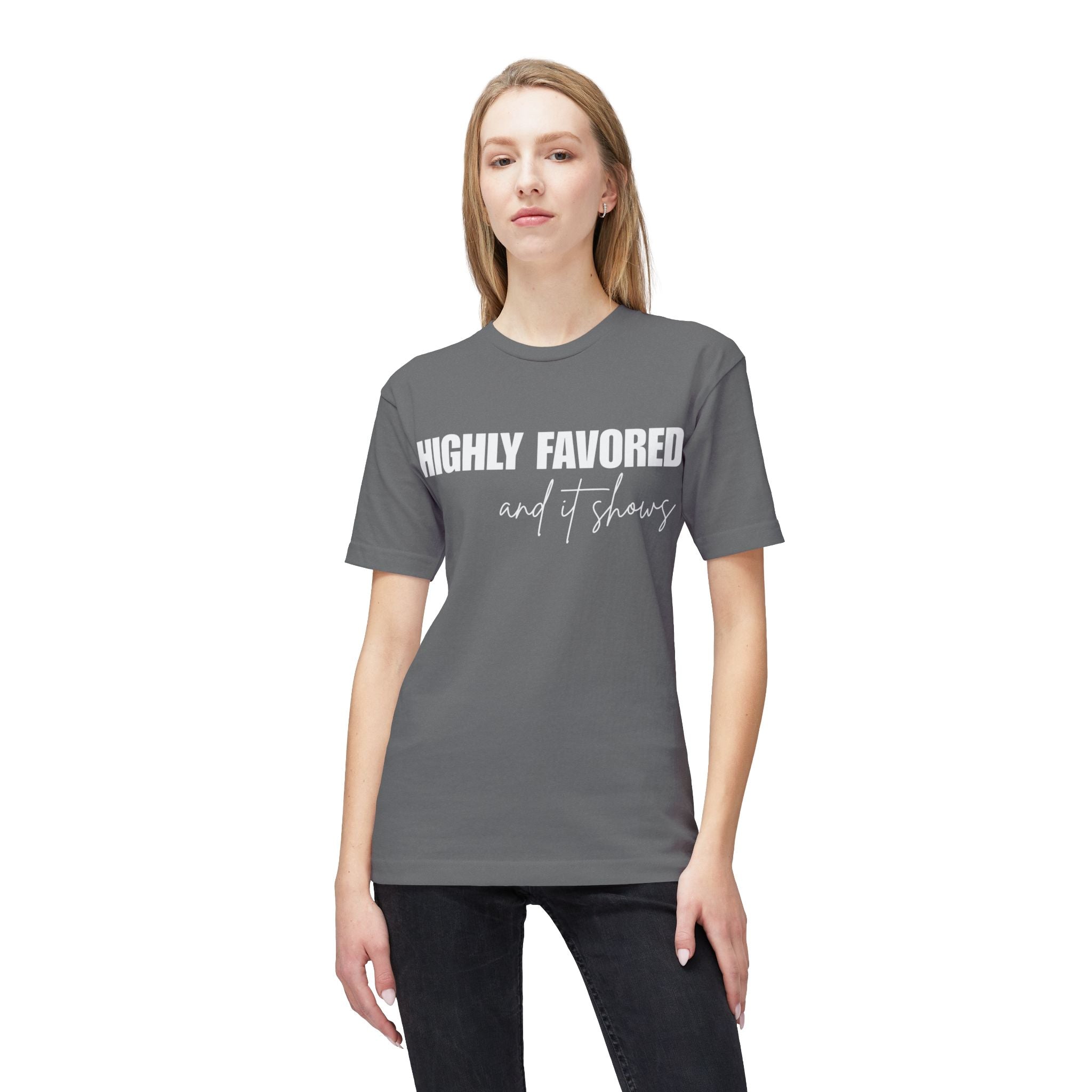 Highly Favored T-Shirt — Subtle White Text Faith Graphic Tee
