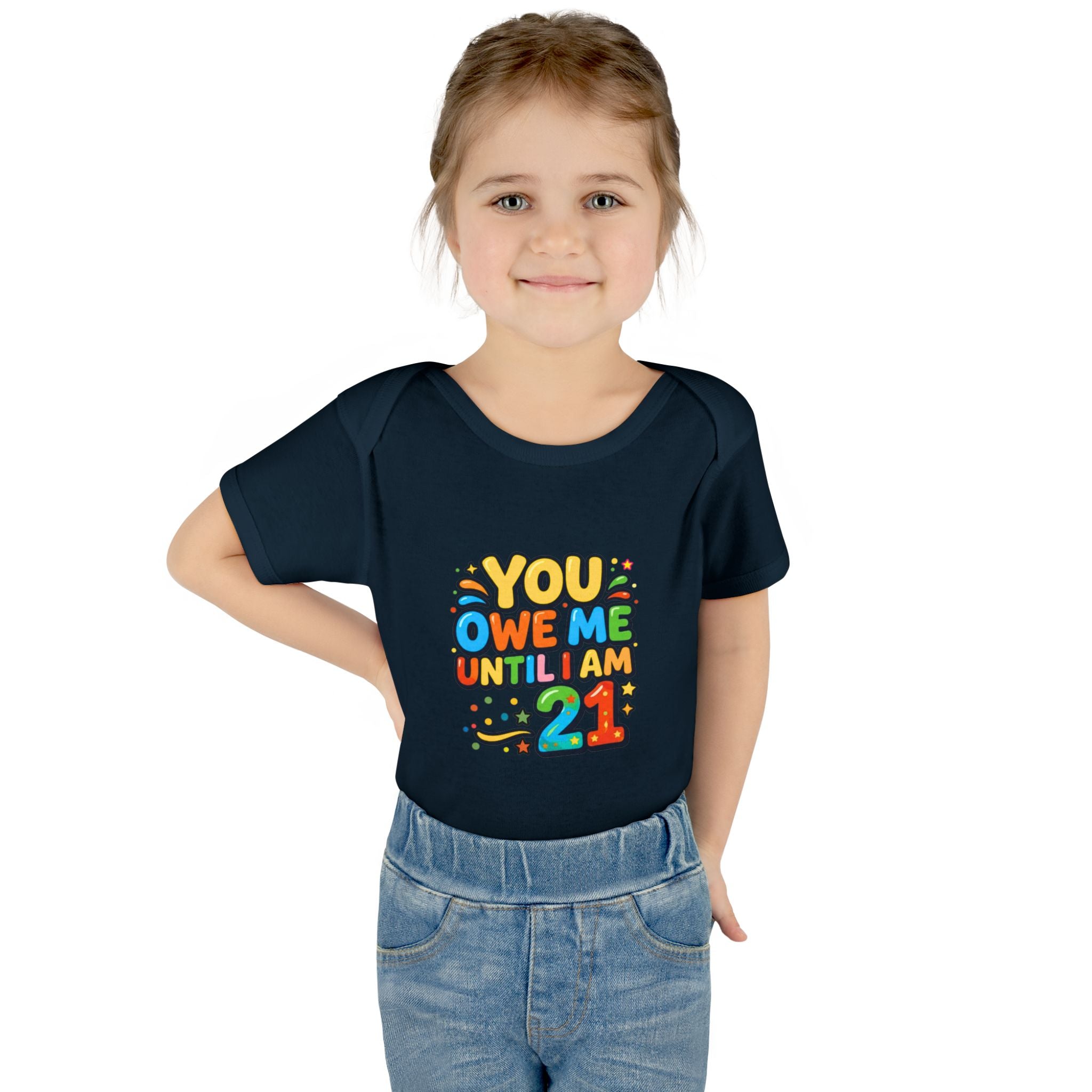 Infant Bodysuit - "You Owe Me Until I Am 21" Colorful Baby Onesie