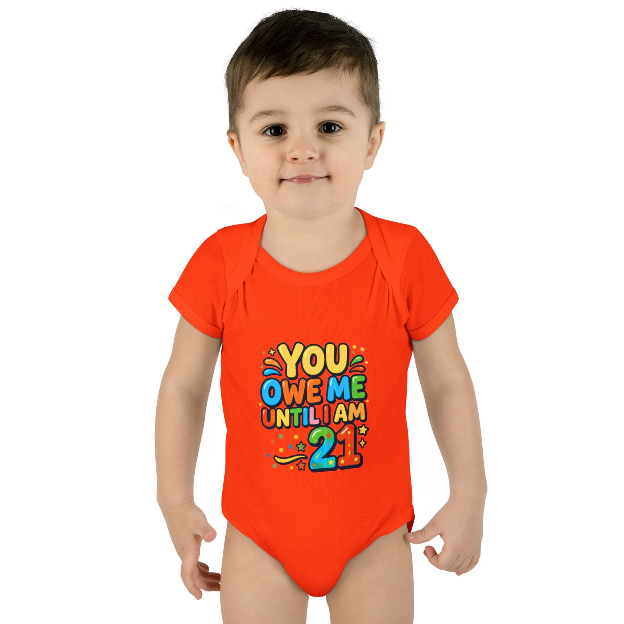 Infant Bodysuit - "You Owe Me Until I Am 21" Colorful Baby Onesie