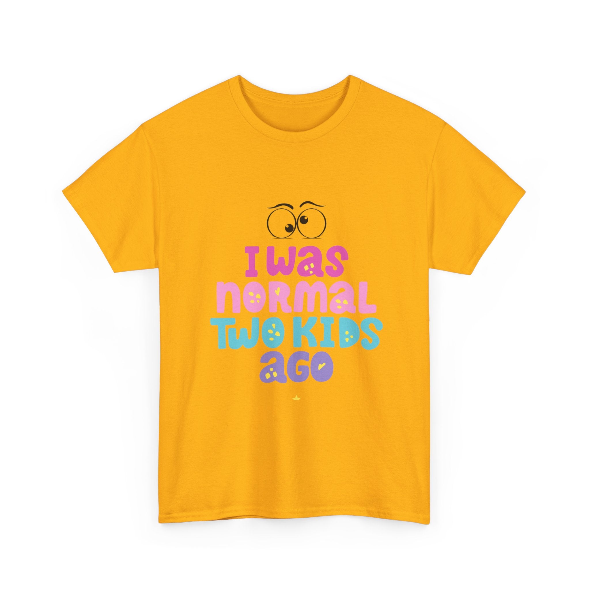 Unisex Heavy Cotton Tee - "I Was Normal Two Kids Ago"
