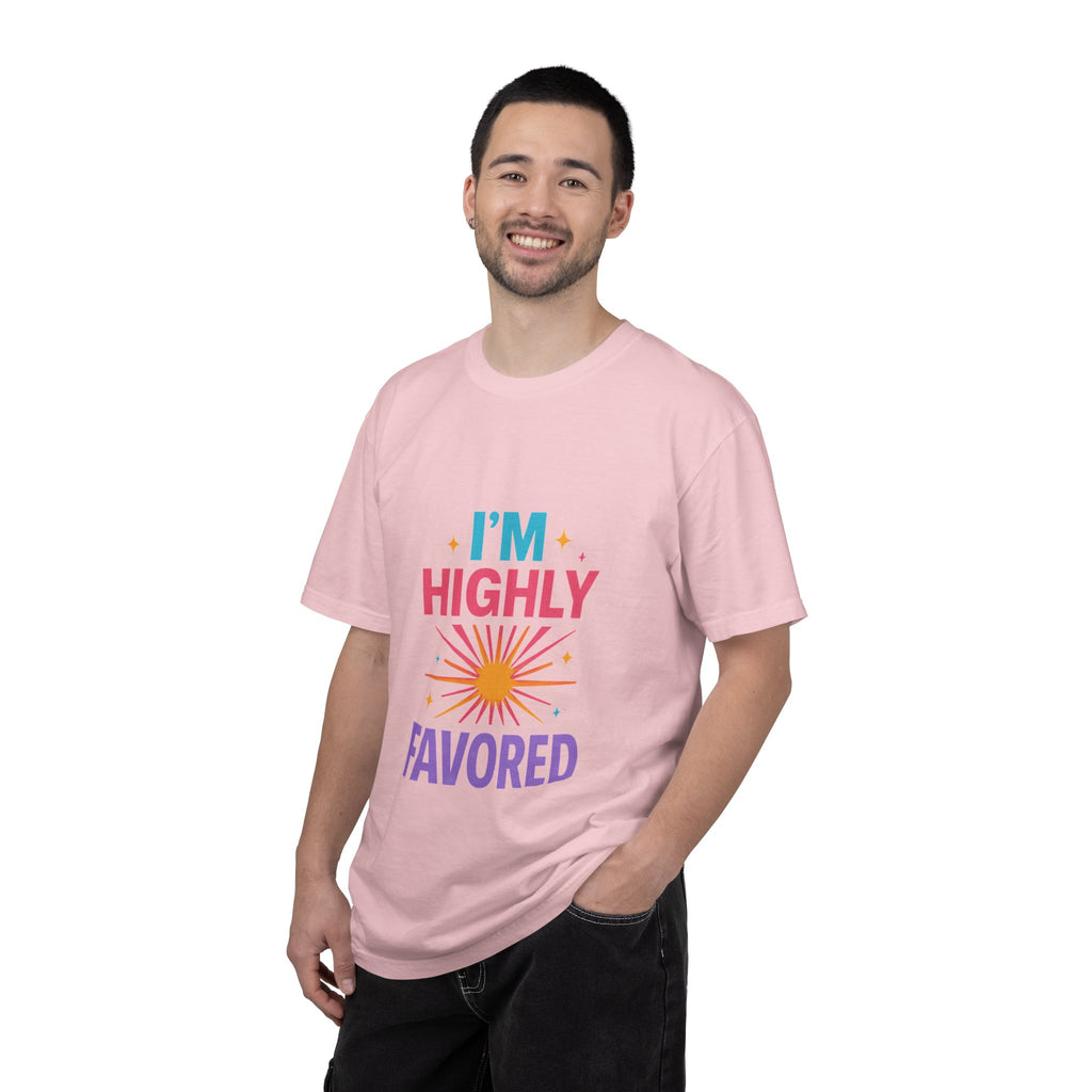 I'm Highly Favored T-Shirt — Positive Faith Graphic Tee