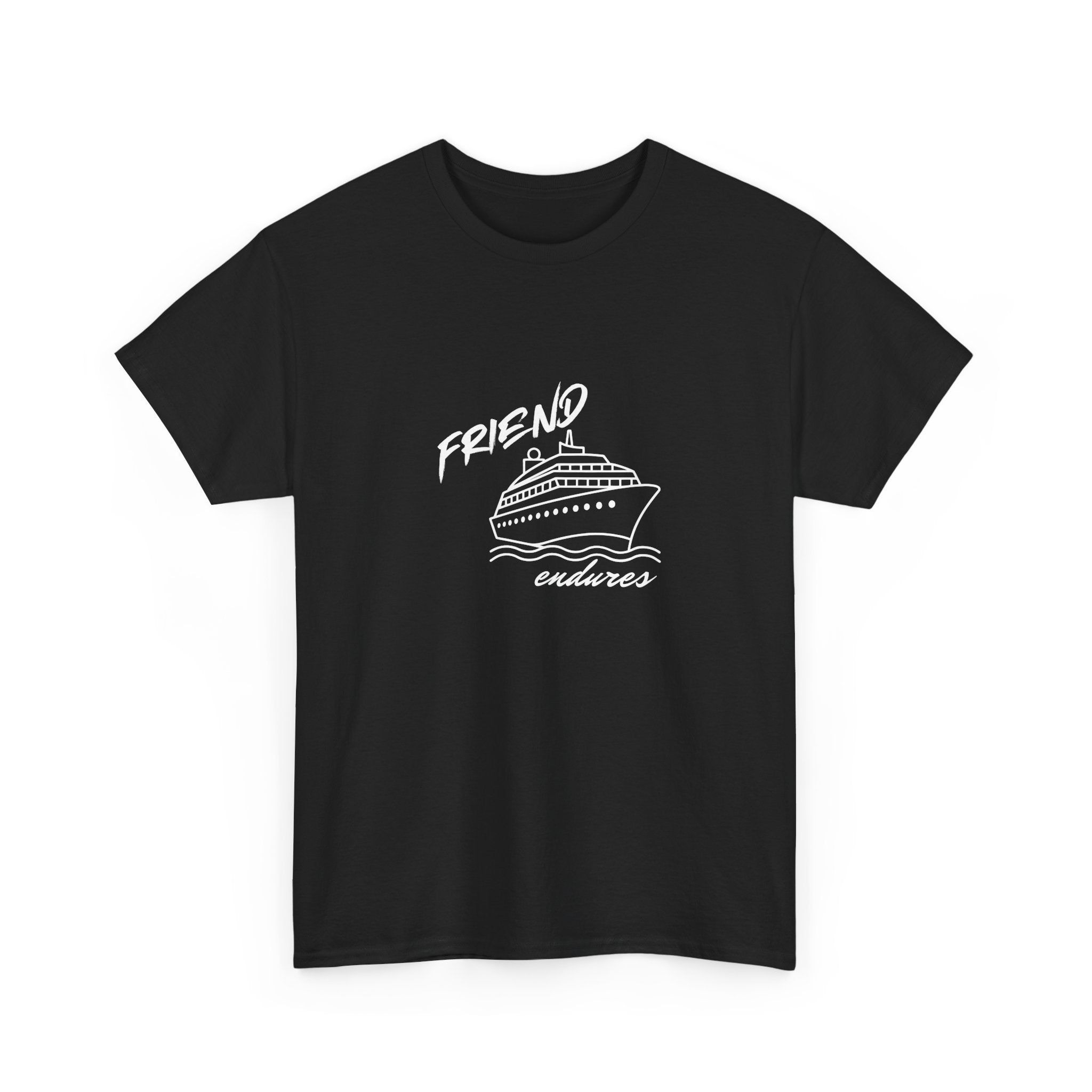 Friend "Ship" Endures Tee — Graphic T-Shirt