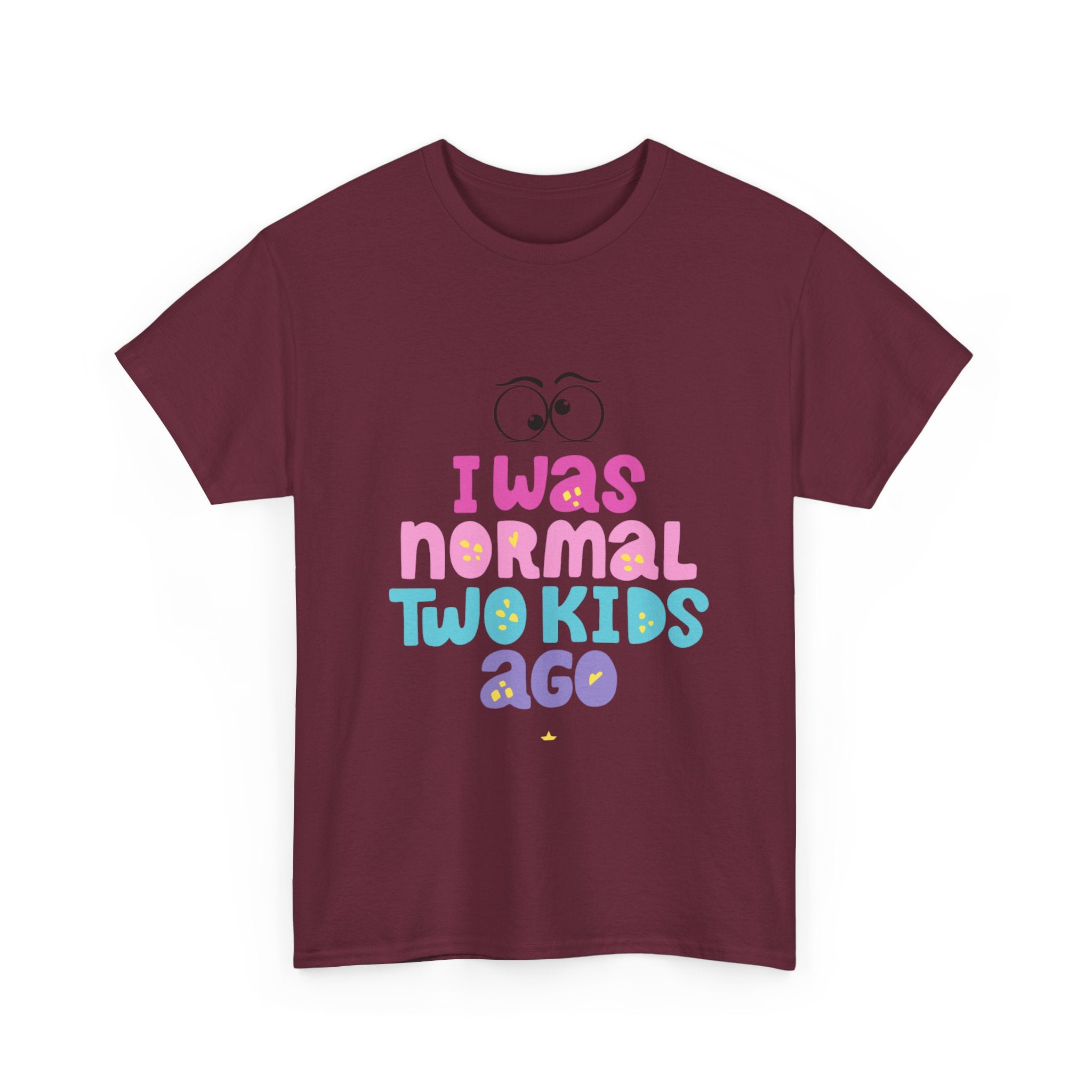 Unisex Heavy Cotton Tee - "I Was Normal Two Kids Ago"