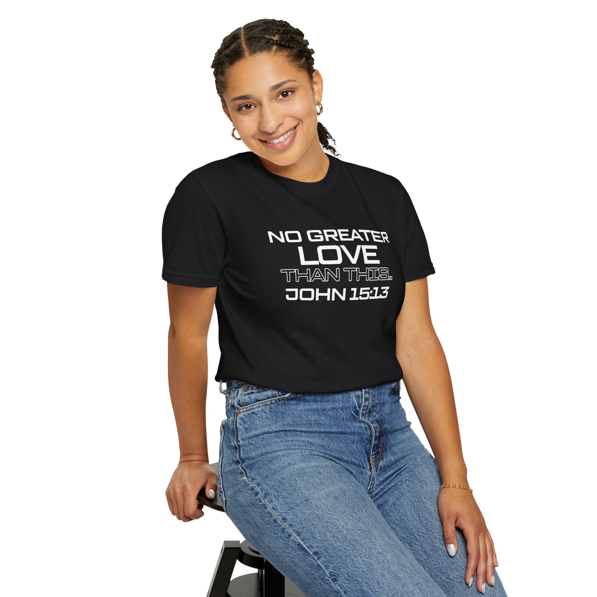 No Greater Love Than This - Unisex Garment-Dyed T-shirt