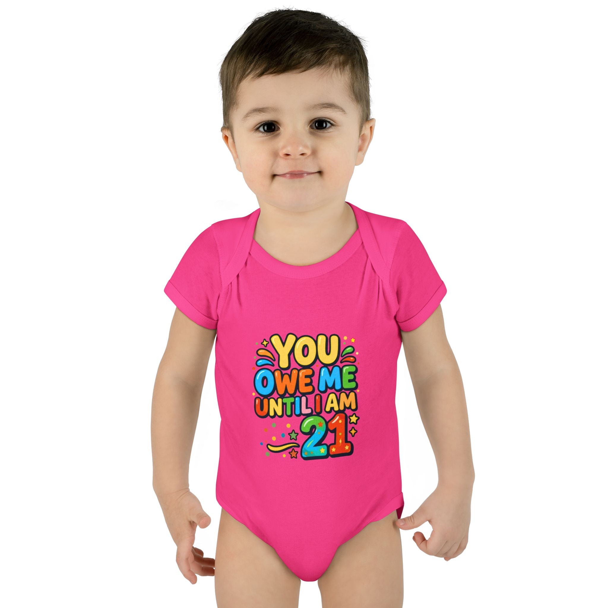 Infant Bodysuit - "You Owe Me Until I Am 21" Colorful Baby Onesie