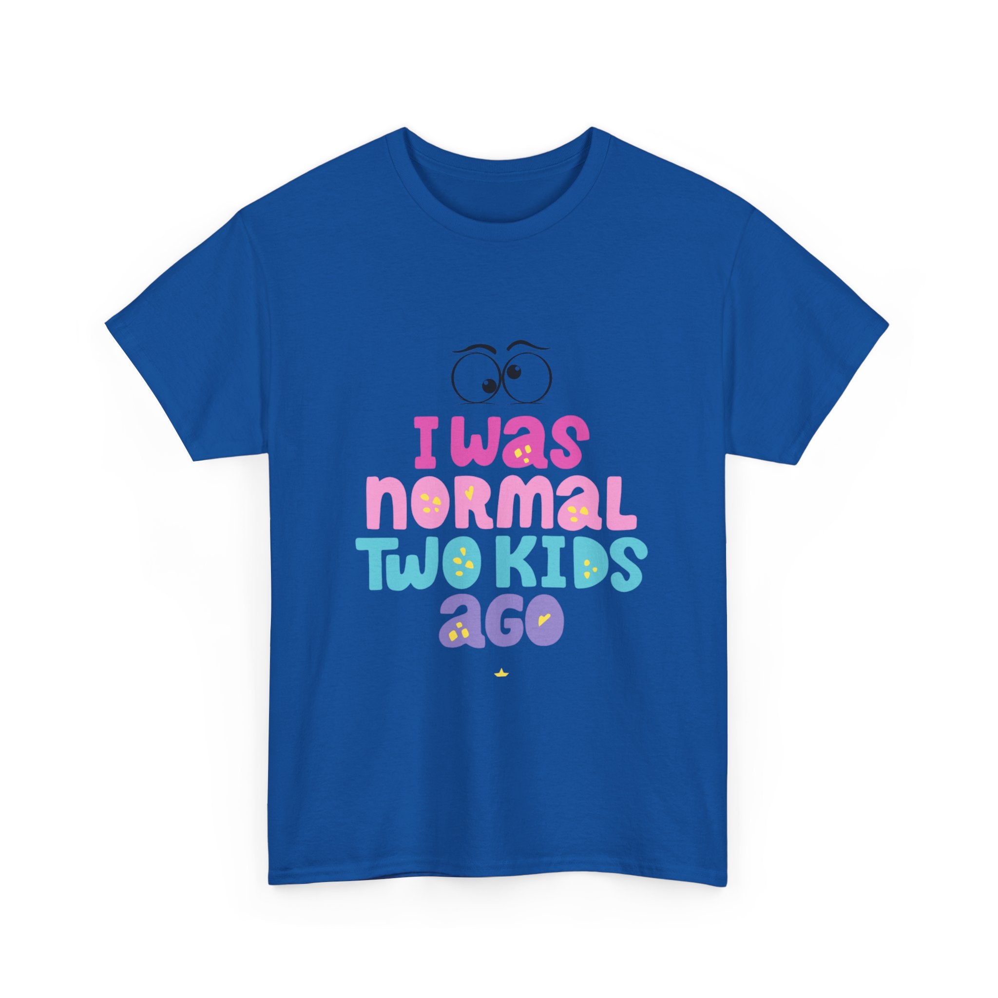 Unisex Heavy Cotton Tee - "I Was Normal Two Kids Ago"
