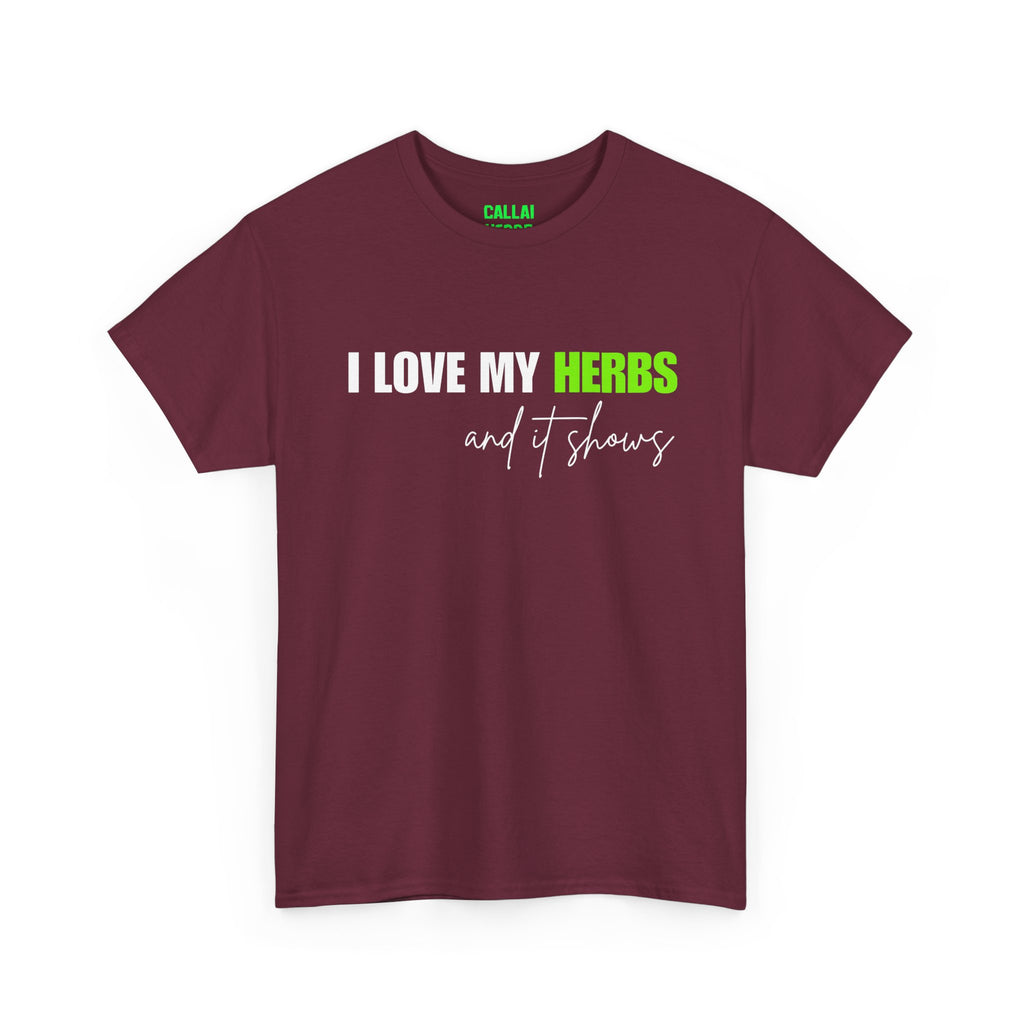 I Love My Herbs Tee — Funny Gardener T-Shirt