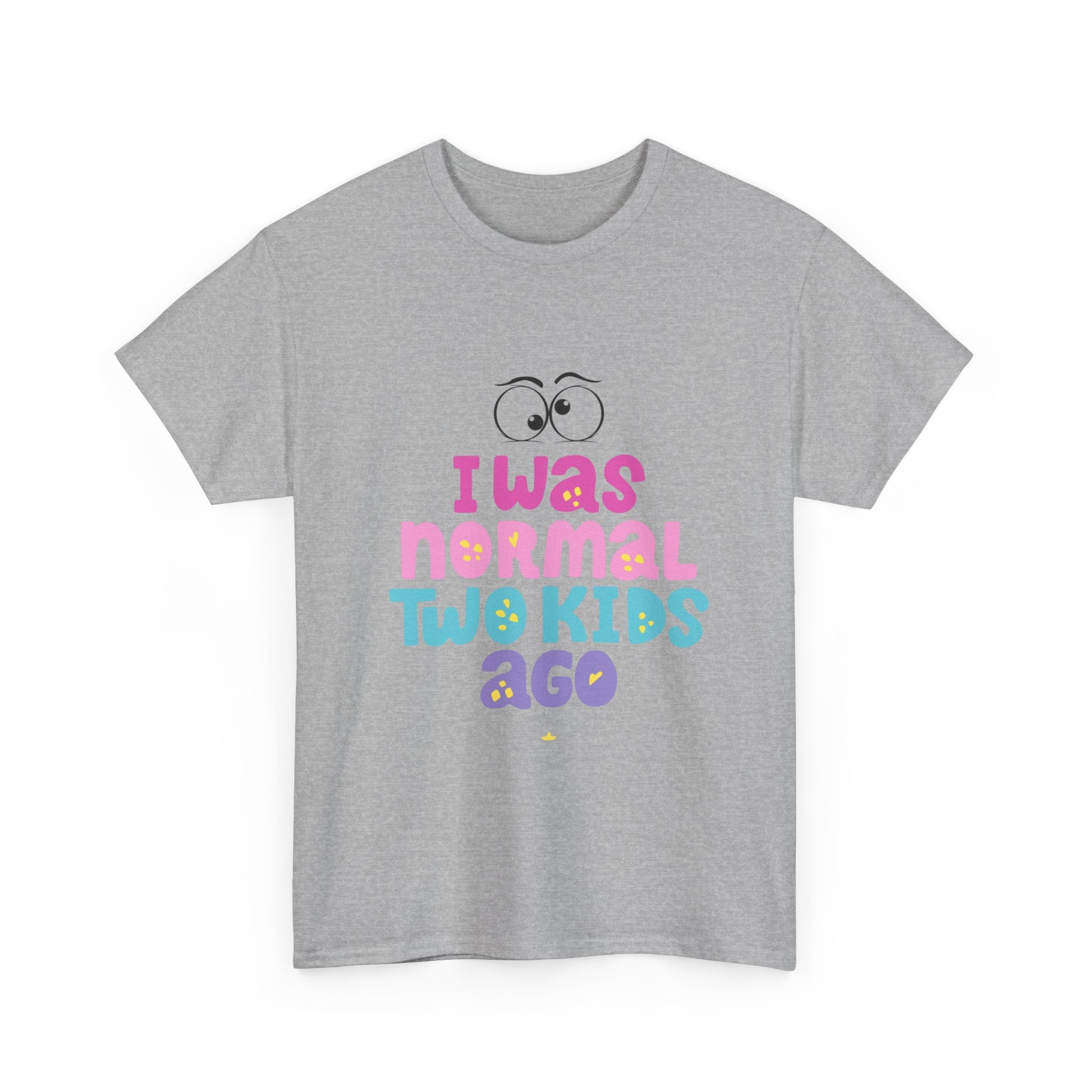 Unisex Heavy Cotton Tee - "I Was Normal Two Kids Ago"
