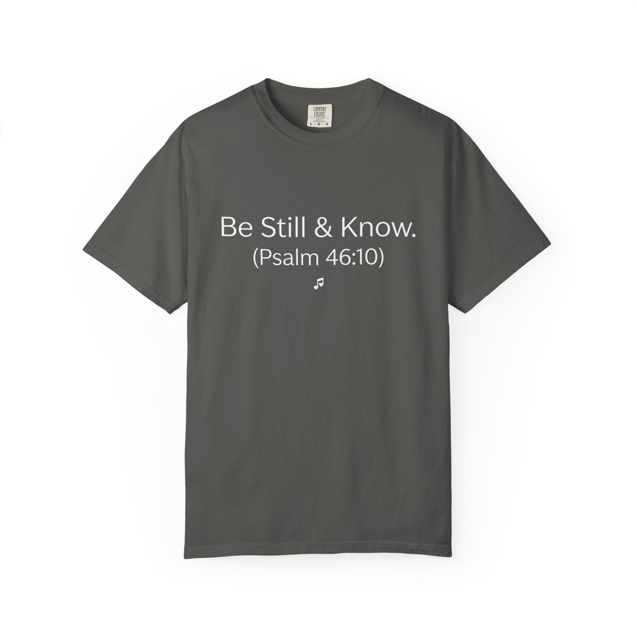Be Still & Know (Psalm 46:10) T‑Shirt — Faith Inspirational Scripture Tee