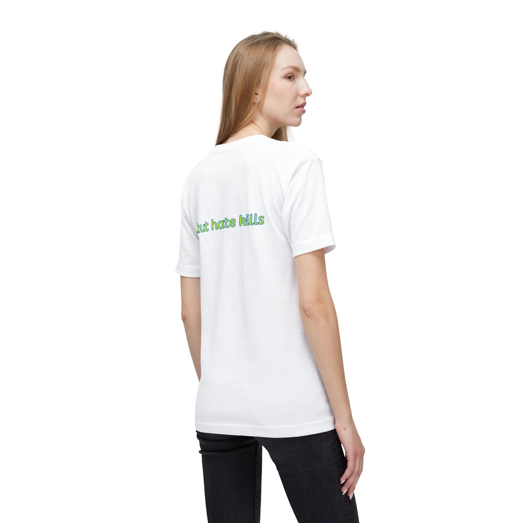 Love Hurts T‑Shirt — "Love hurts" Script Tee with Back "...but hate kills"