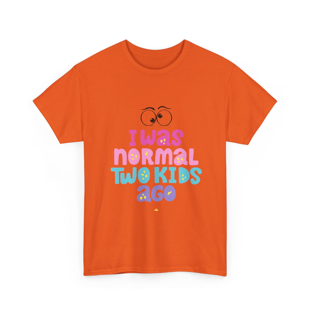 Unisex Heavy Cotton Tee - "I Was Normal Two Kids Ago"