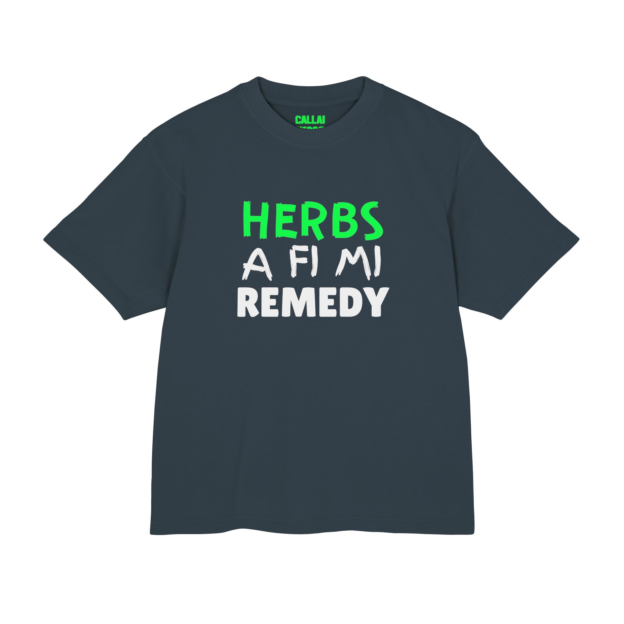 Herbs A Fi Mi Remedy T‑Shirt — Jamaican Patois Herbal Healing Tee