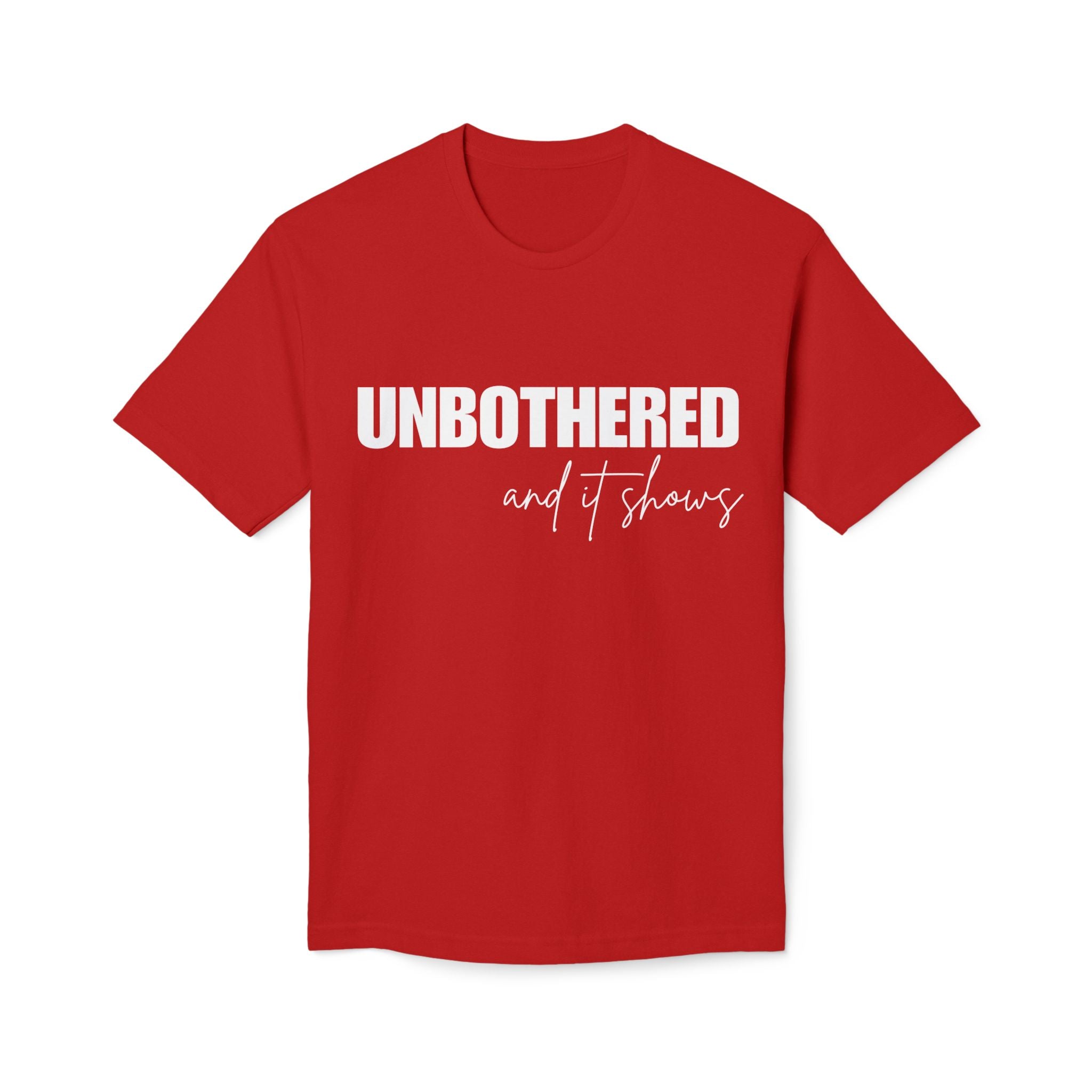 Unbothered Graphic T-Shirt — Minimal White Tee with Subtle 'UNBOTHERED' Text