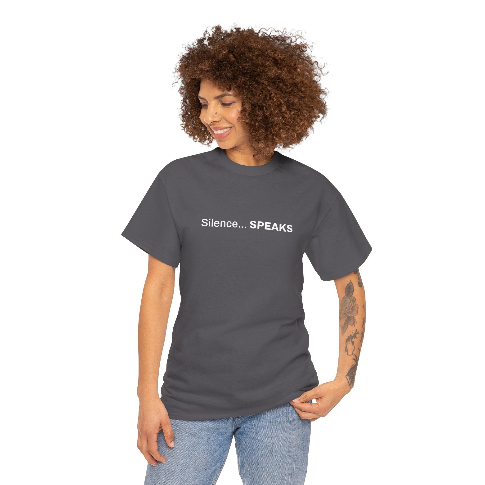 Silence Speaks - Graphic Tee