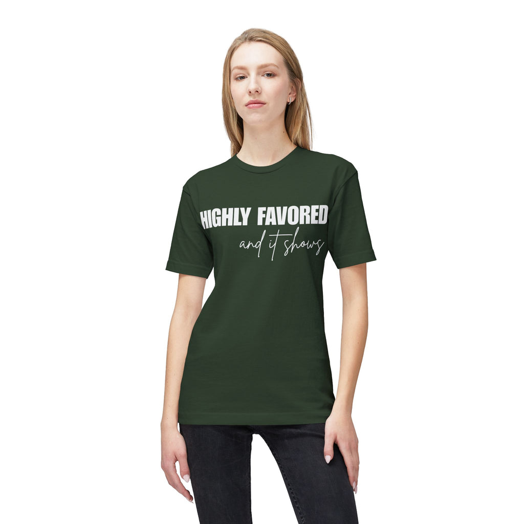 Highly Favored T-Shirt — Subtle White Text Faith Graphic Tee