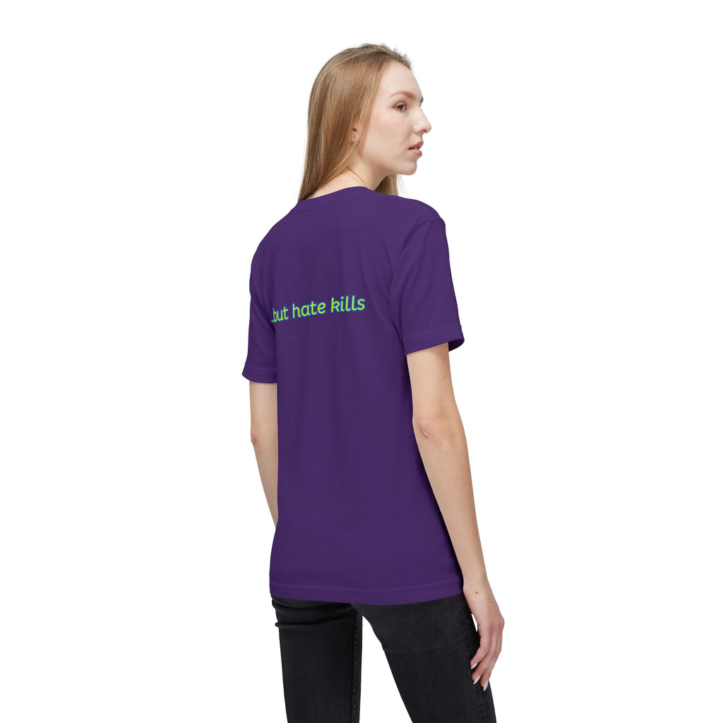 Love Hurts T‑Shirt — "Love hurts" Script Tee with Back "...but hate kills"