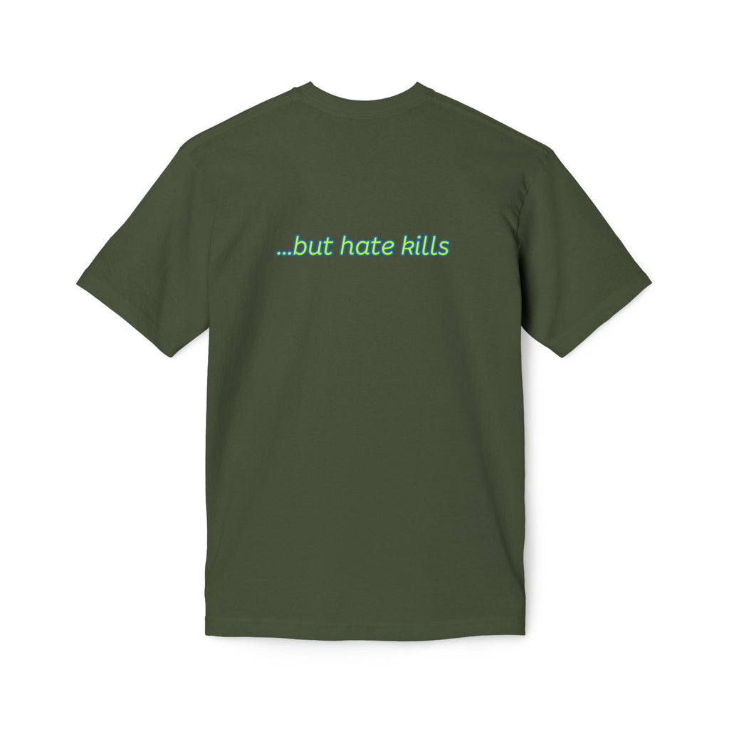 Love Hurts T‑Shirt — "Love hurts" Script Tee with Back "...but hate kills"