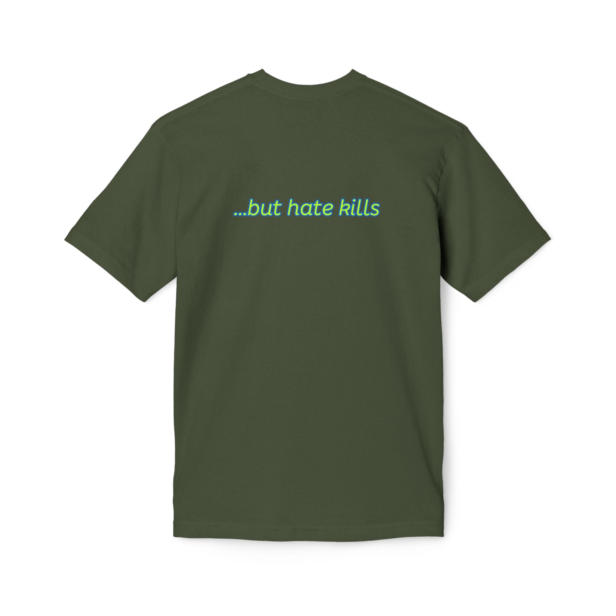 Love Hurts T‑Shirt — "Love hurts" Script Tee with Back "...but hate kills"