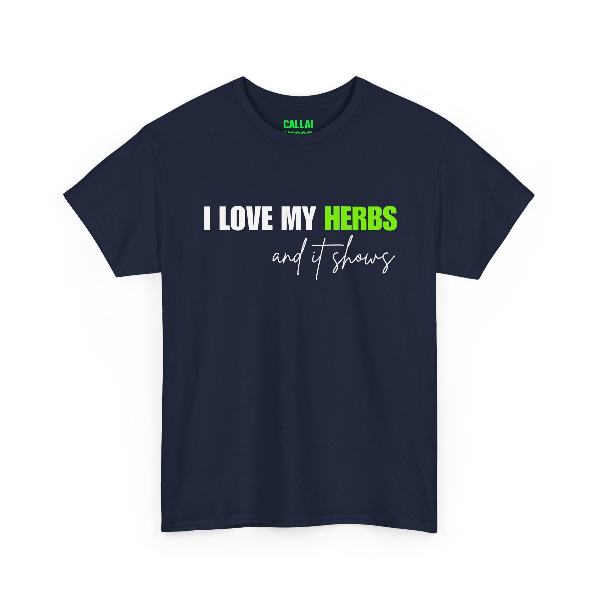 I Love My Herbs Tee — Funny Gardener T-Shirt