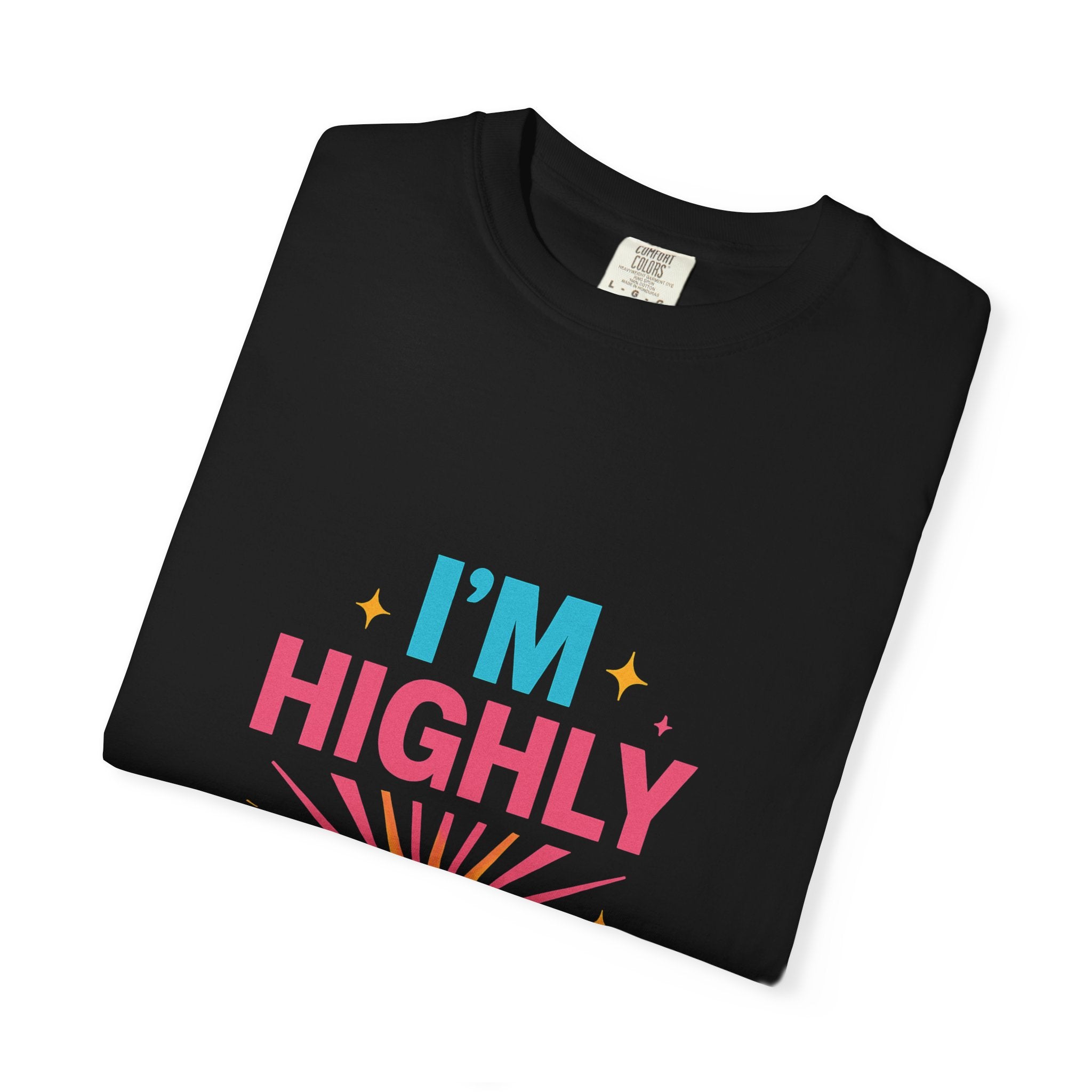 I'm Highly Favored T-Shirt — Positive Faith Graphic Tee