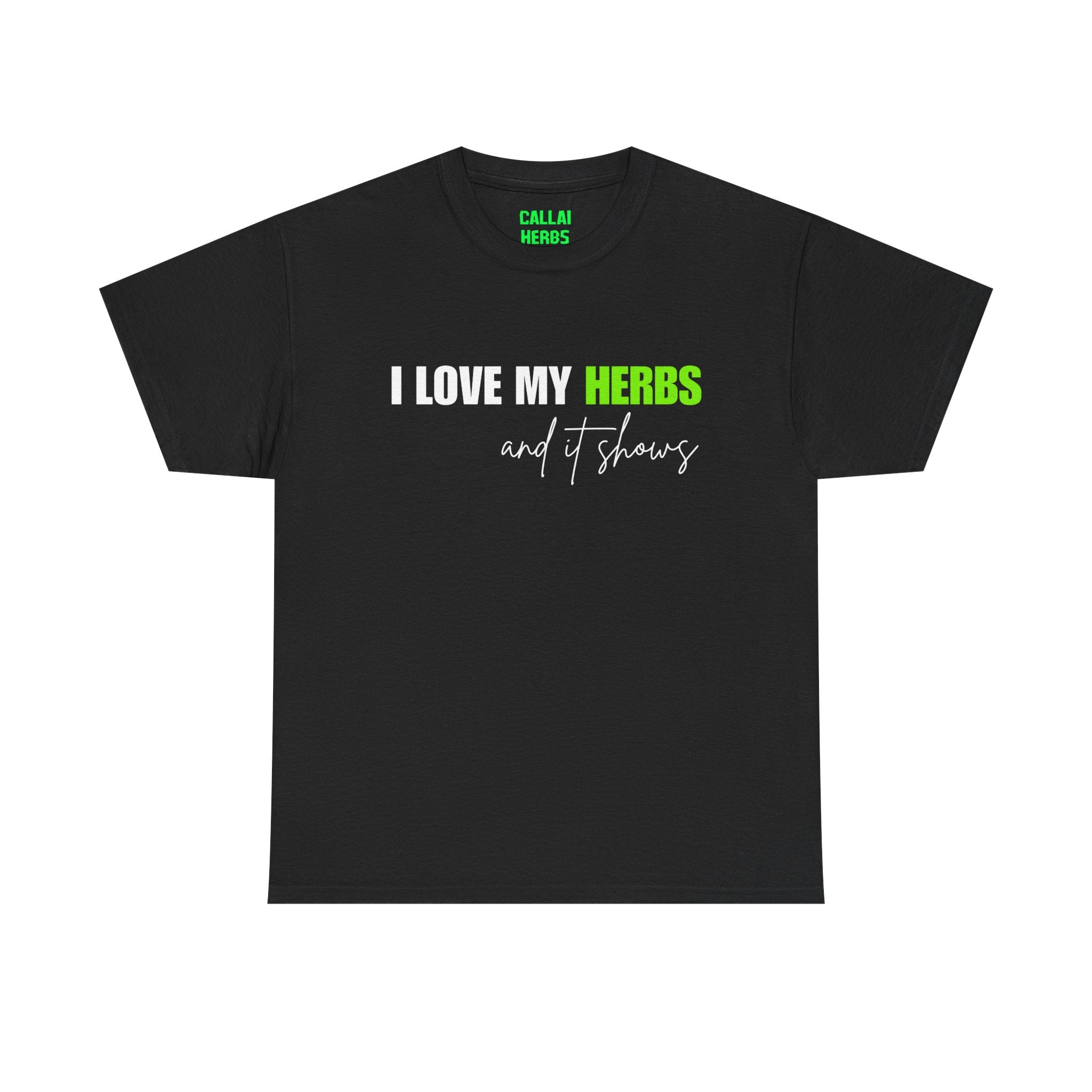 I Love My Herbs Tee — Funny Gardener T-Shirt