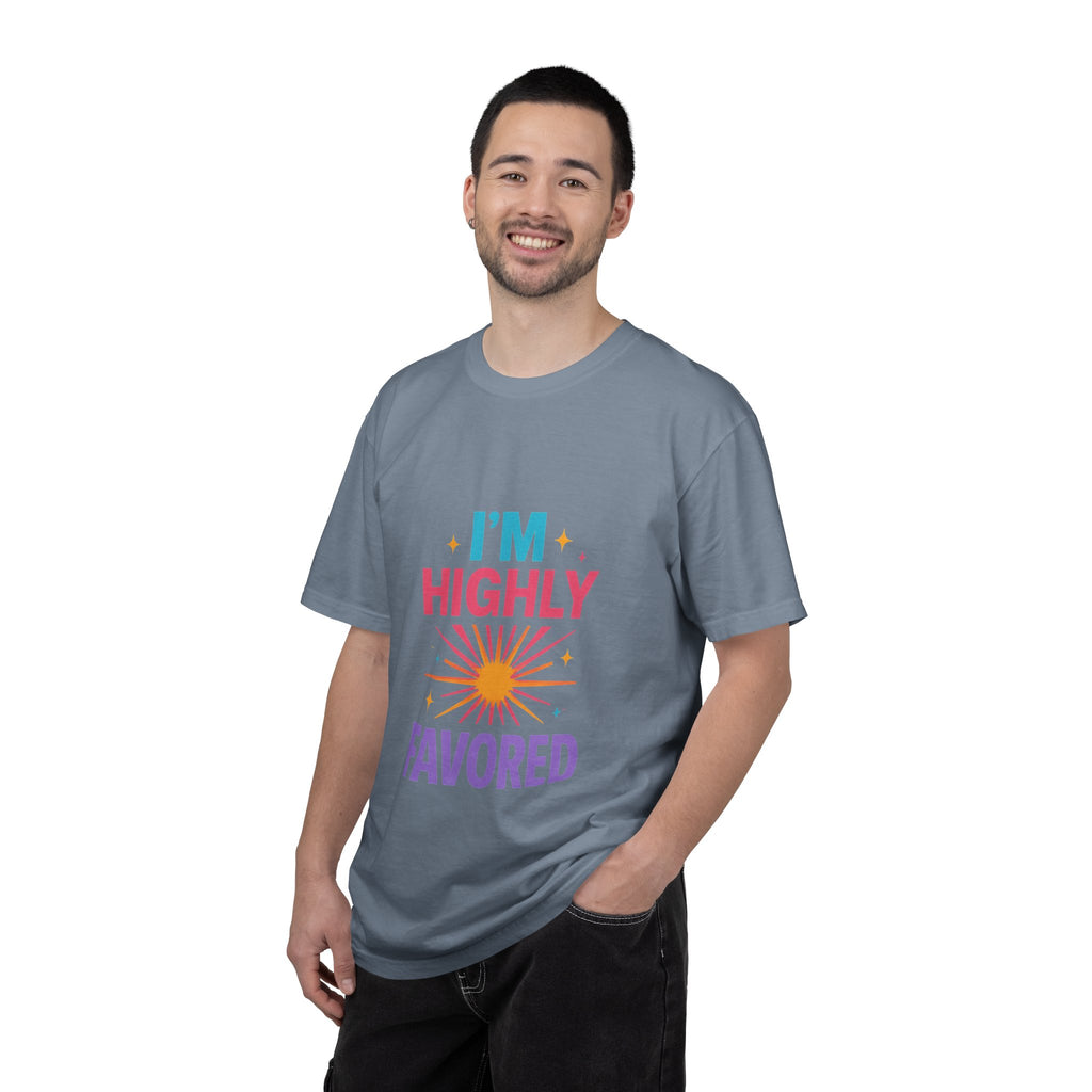 I'm Highly Favored T-Shirt — Positive Faith Graphic Tee