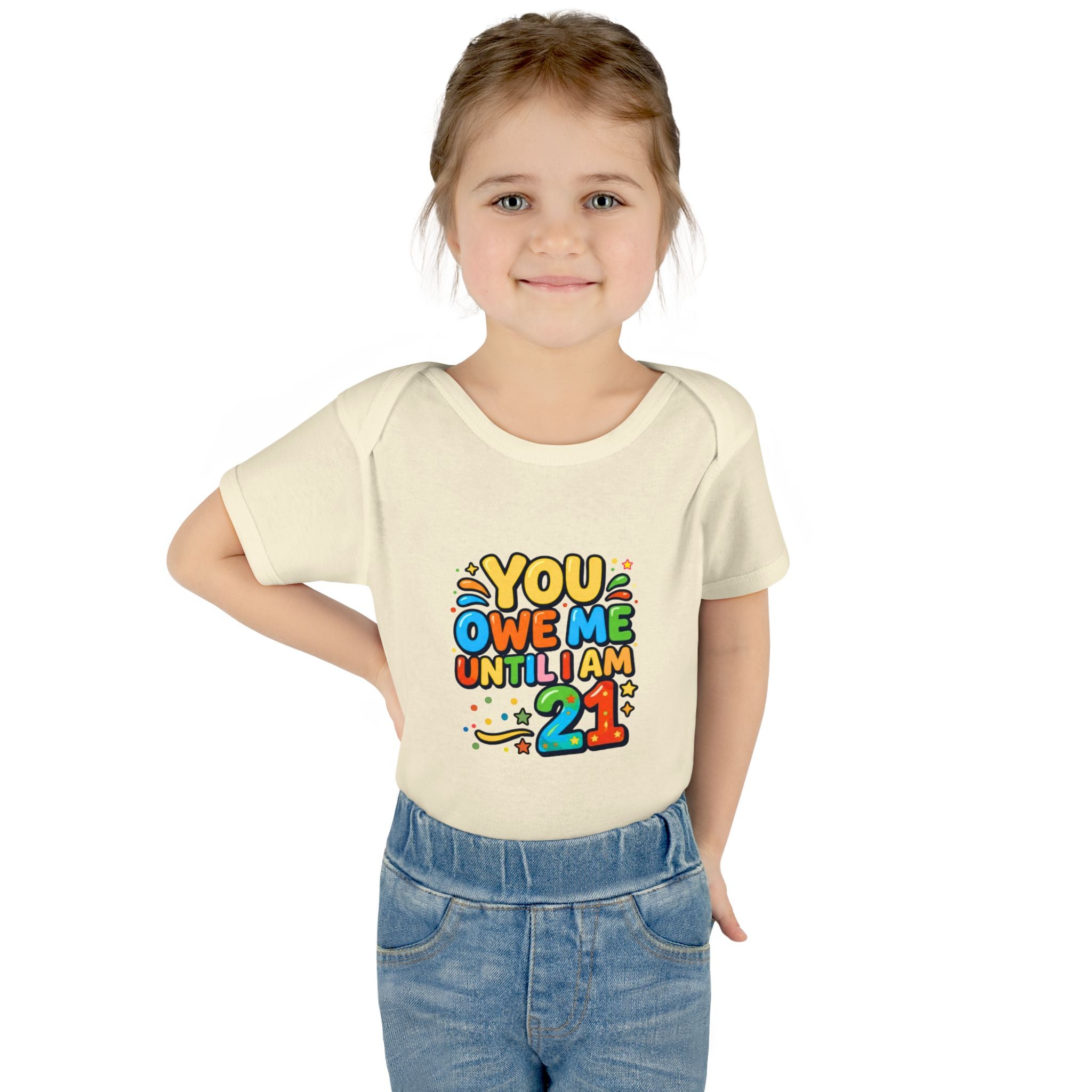 Infant Bodysuit - "You Owe Me Until I Am 21" Colorful Baby Onesie