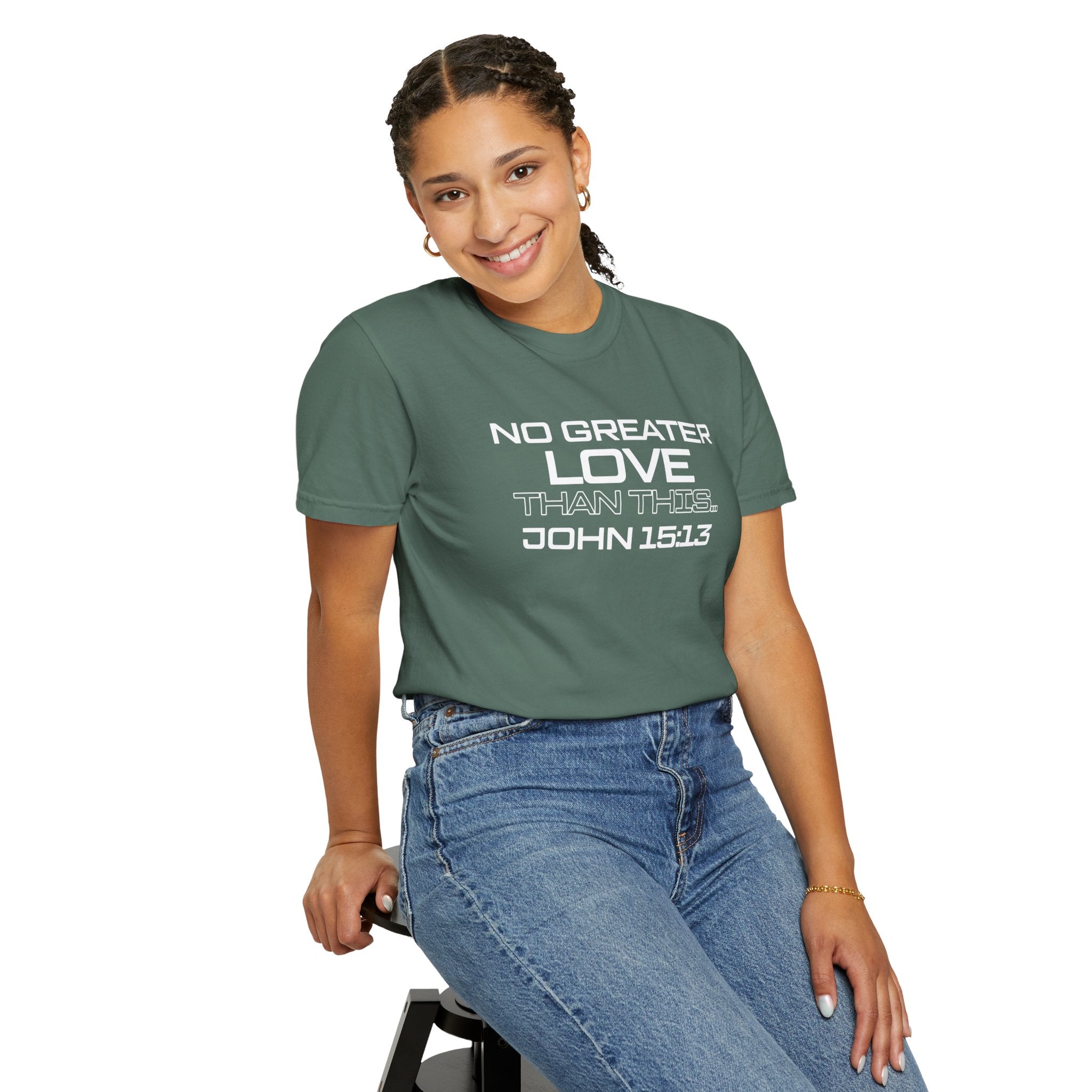 No Greater Love Than This - Unisex Garment-Dyed T-shirt