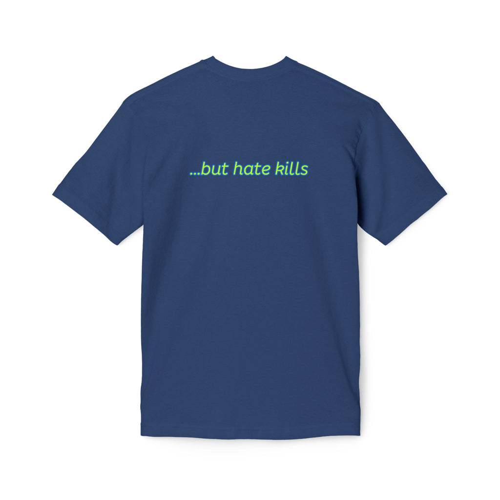 Love Hurts T‑Shirt — "Love hurts" Script Tee with Back "...but hate kills"