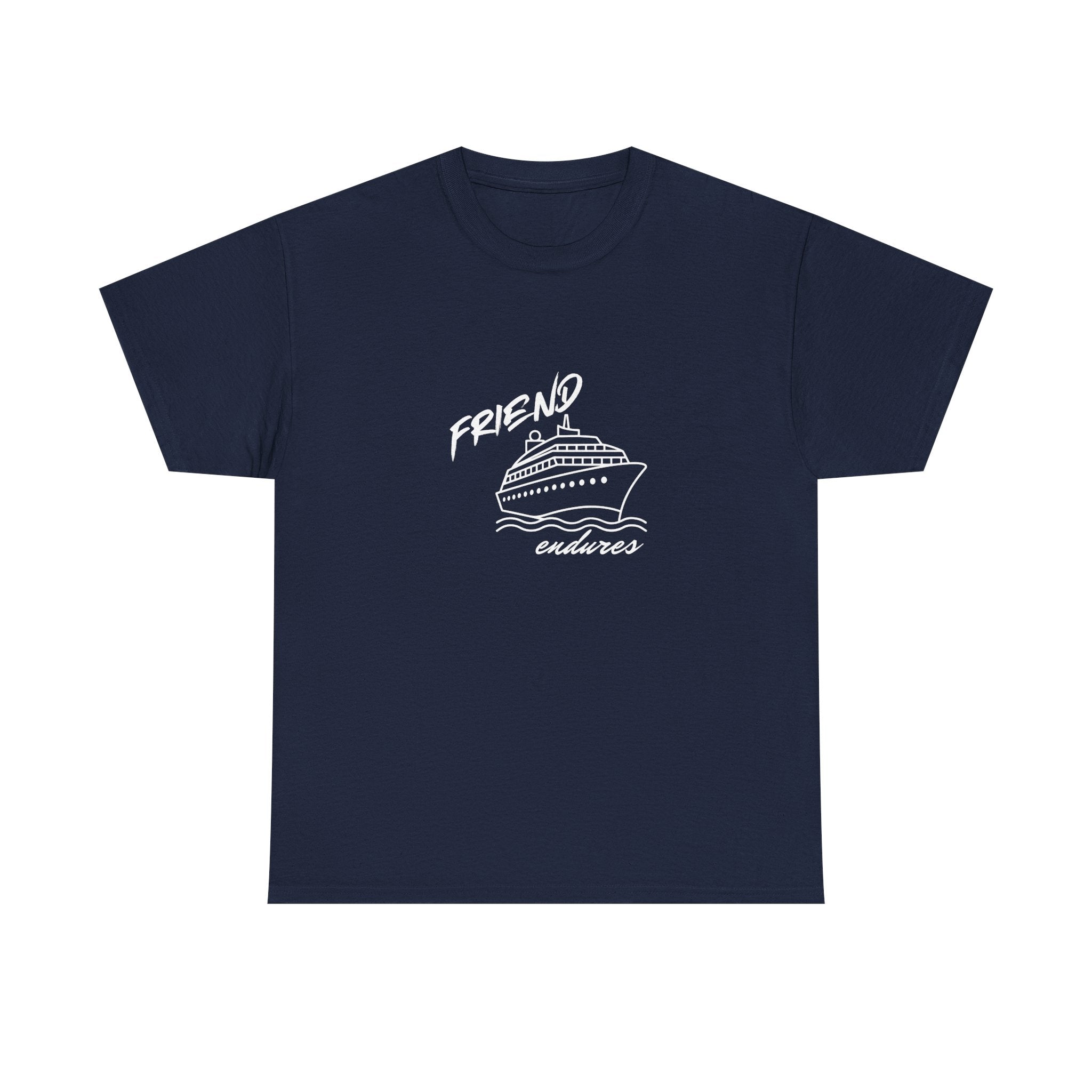 Friend "Ship" Endures Tee — Graphic T-Shirt