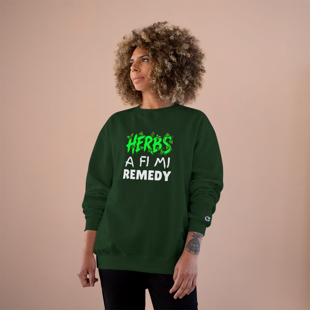 Herbs A Fi Mi Remedy Sweatshirt — Jamaican Patois Herbal Remedy Champion Crewneck