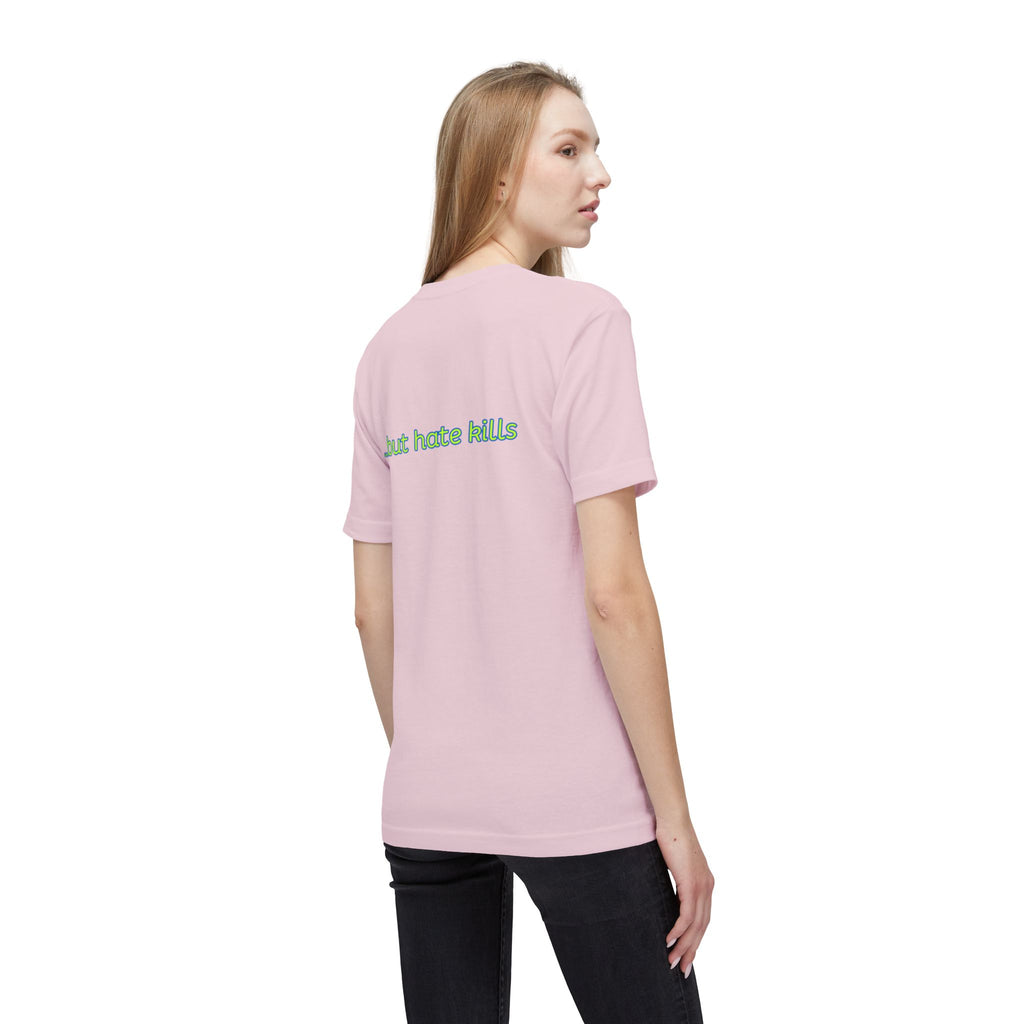 Love Hurts T‑Shirt — "Love hurts" Script Tee with Back "...but hate kills"