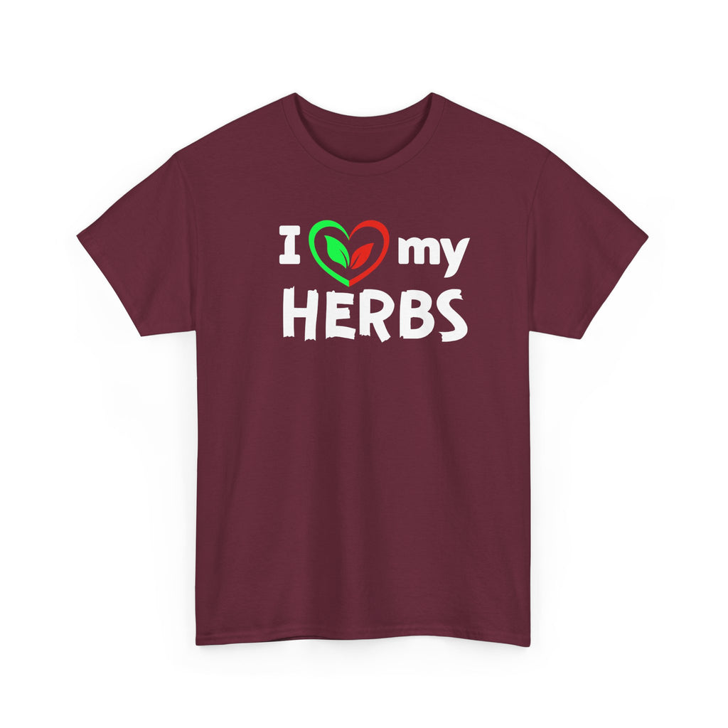 I Love My Herbs T-Shirt — Gardener Herb Lover Tee