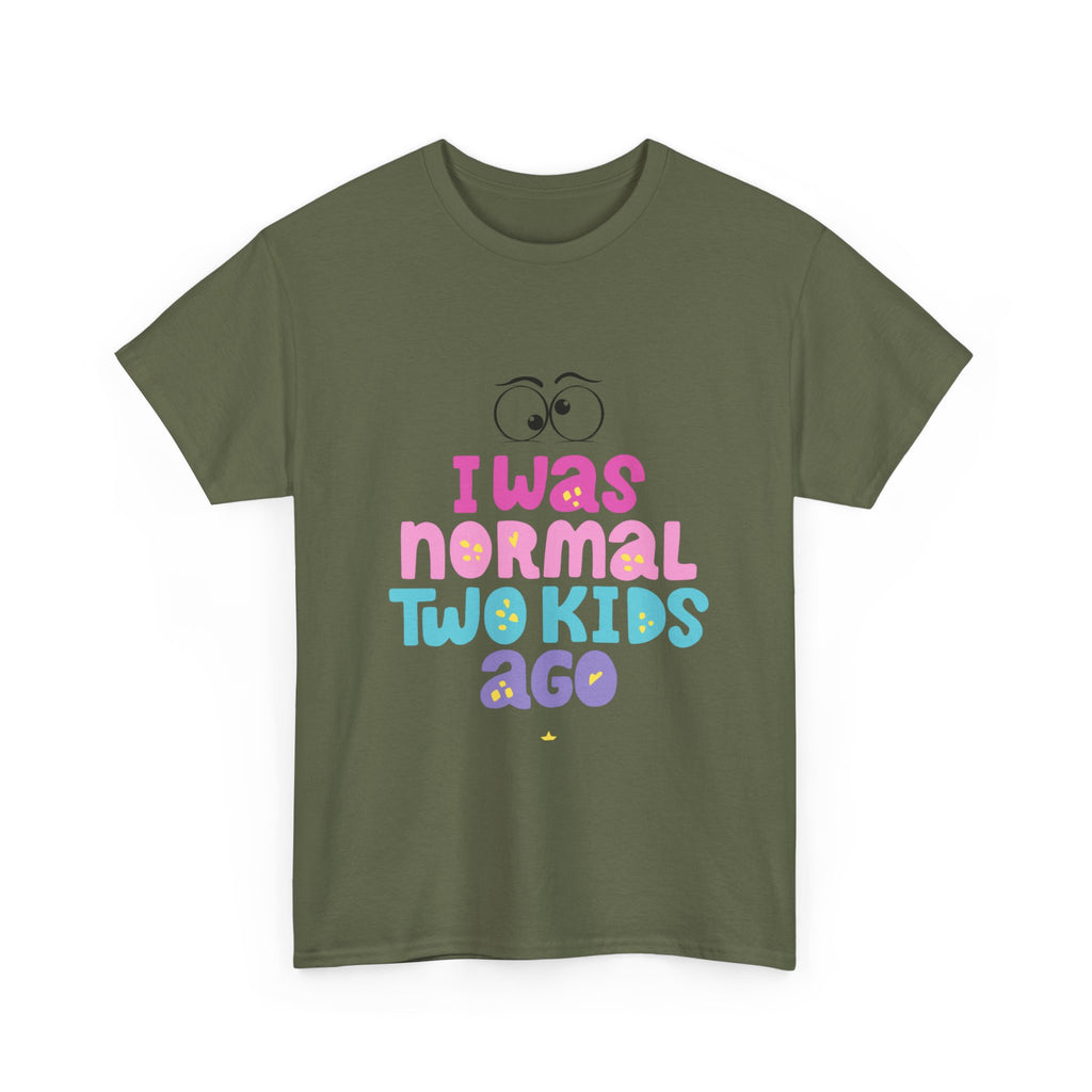 Unisex Heavy Cotton Tee - "I Was Normal Two Kids Ago"