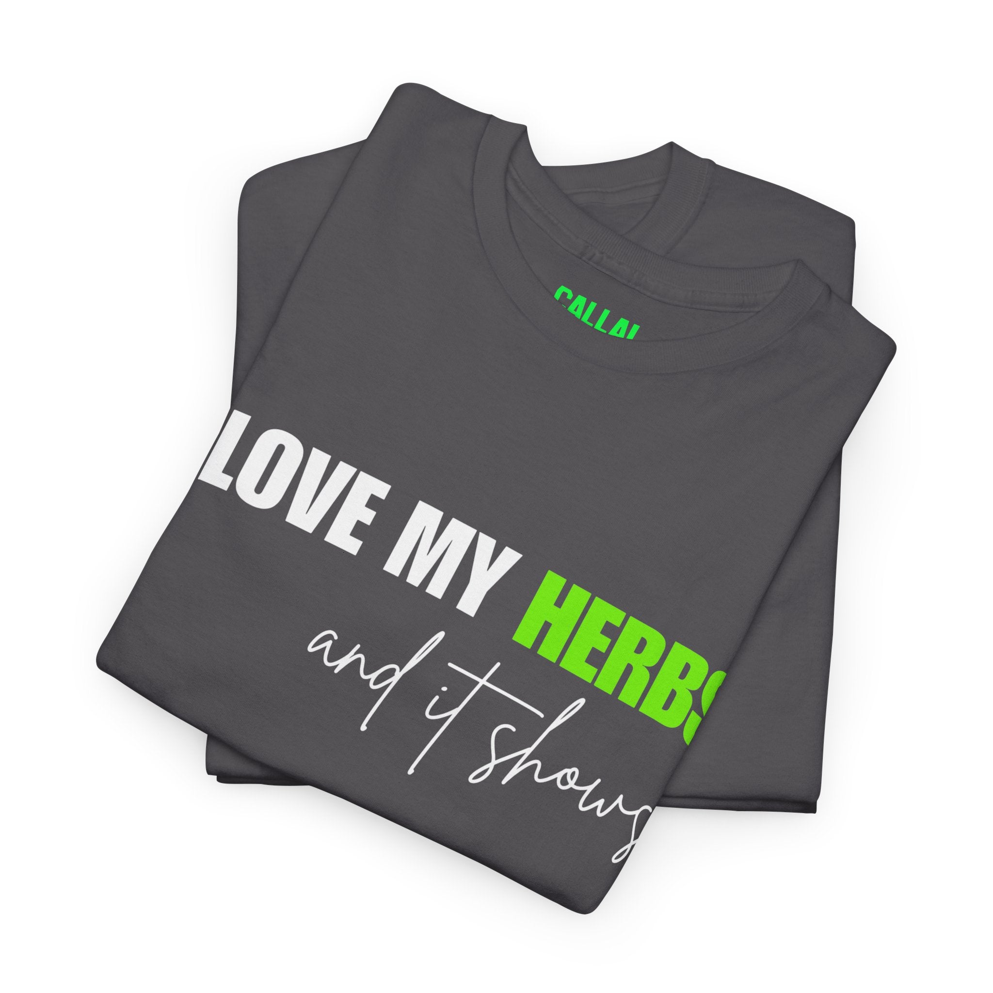 I Love My Herbs Tee — Funny Gardener T-Shirt