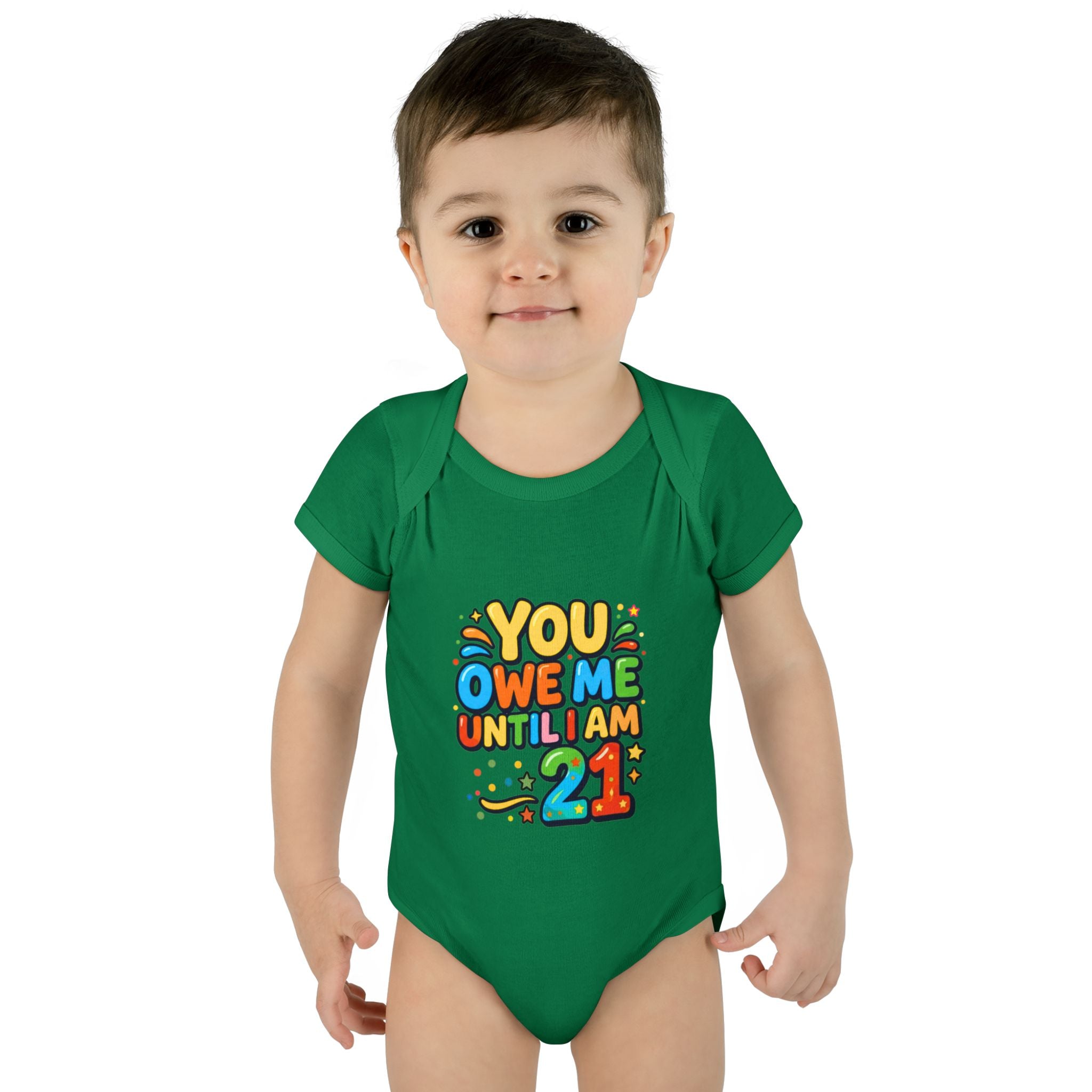 Infant Bodysuit - "You Owe Me Until I Am 21" Colorful Baby Onesie