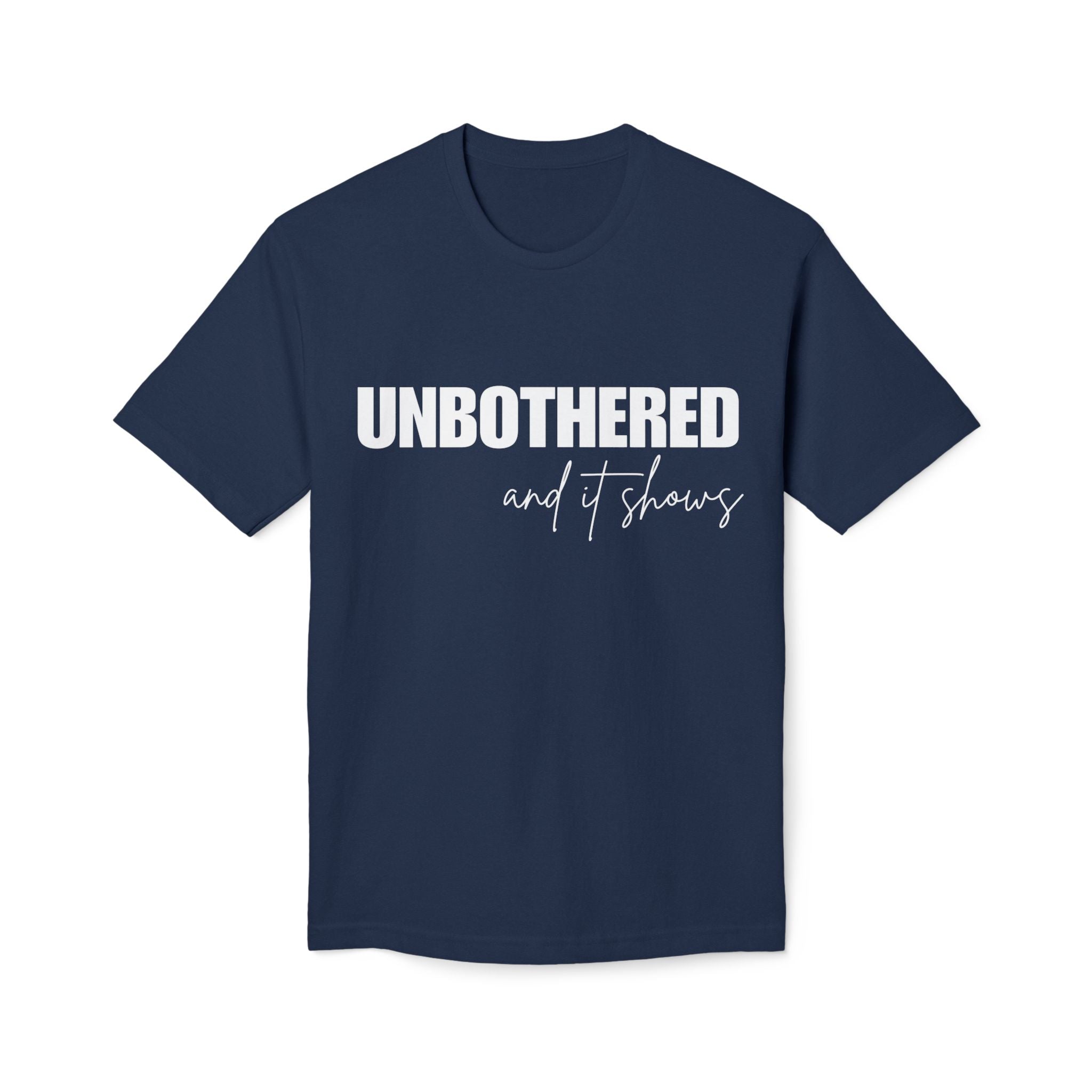 Unbothered Graphic T-Shirt — Minimal White Tee with Subtle 'UNBOTHERED' Text