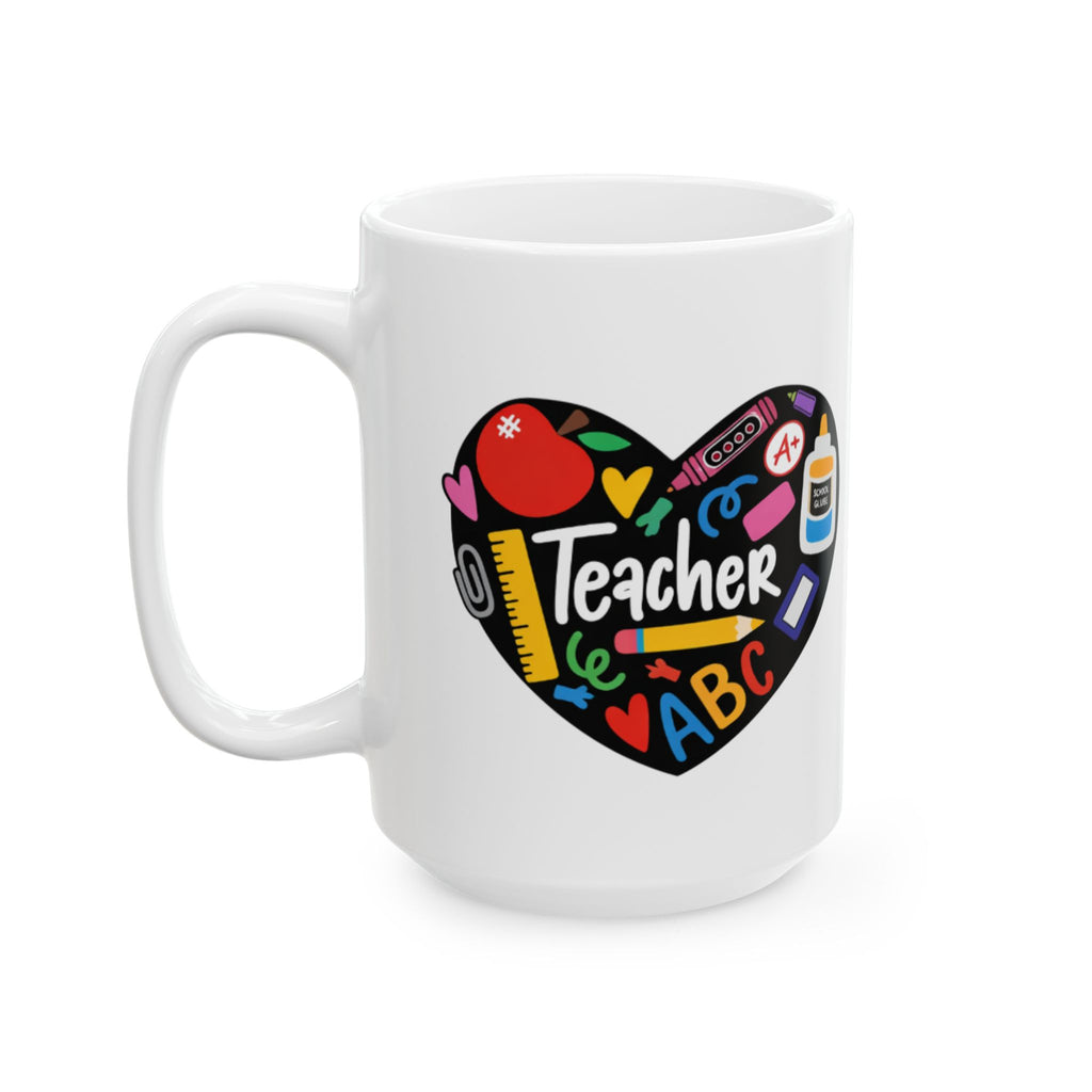 Teacher Heart Ceramic Mug — Colorful School Supplies Design (11oz, 15oz)