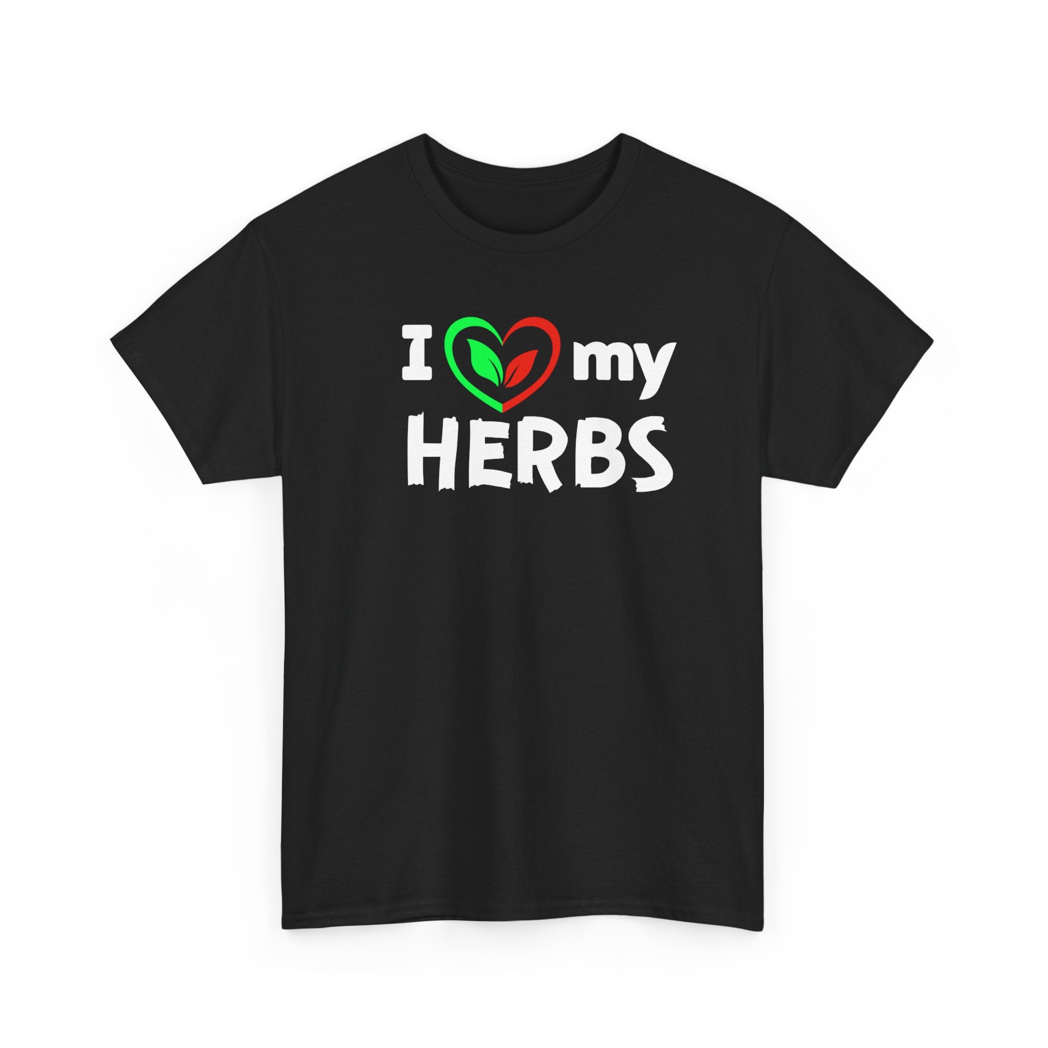I Love My Herbs T-Shirt — Gardener Herb Lover Tee