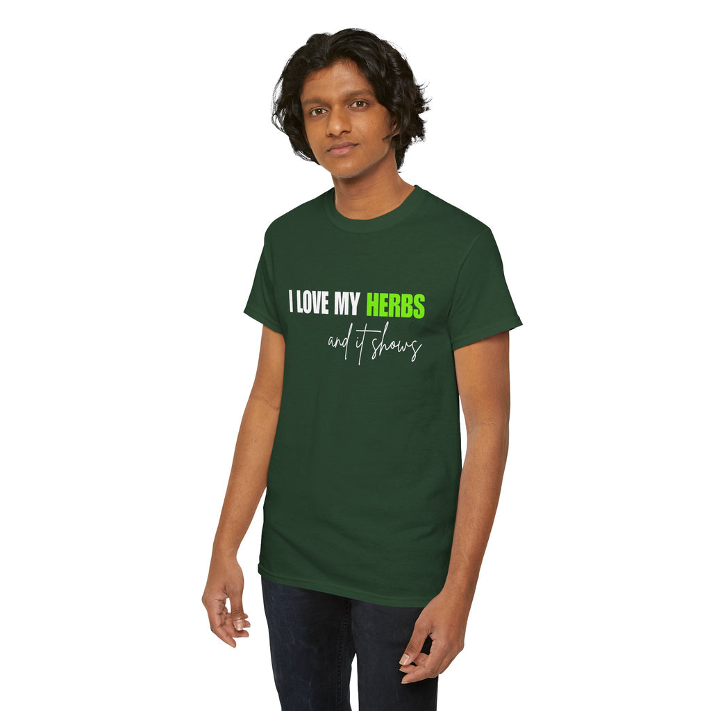 I Love My Herbs Tee — Funny Gardener T-Shirt