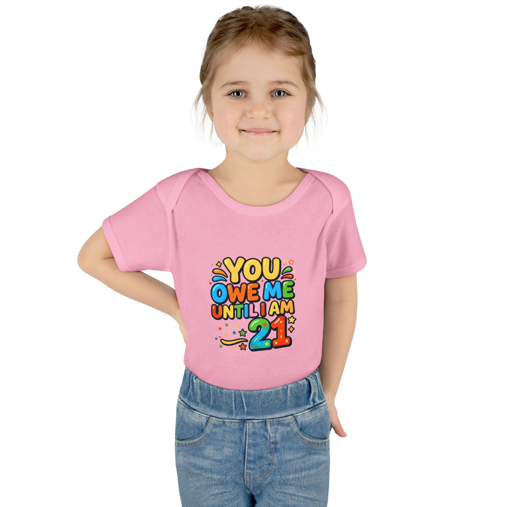Infant Bodysuit - "You Owe Me Until I Am 21" Colorful Baby Onesie