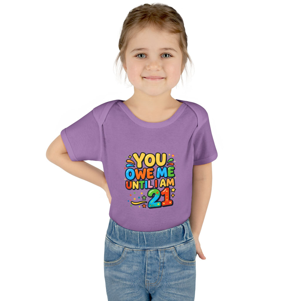 Infant Bodysuit - "You Owe Me Until I Am 21" Colorful Baby Onesie