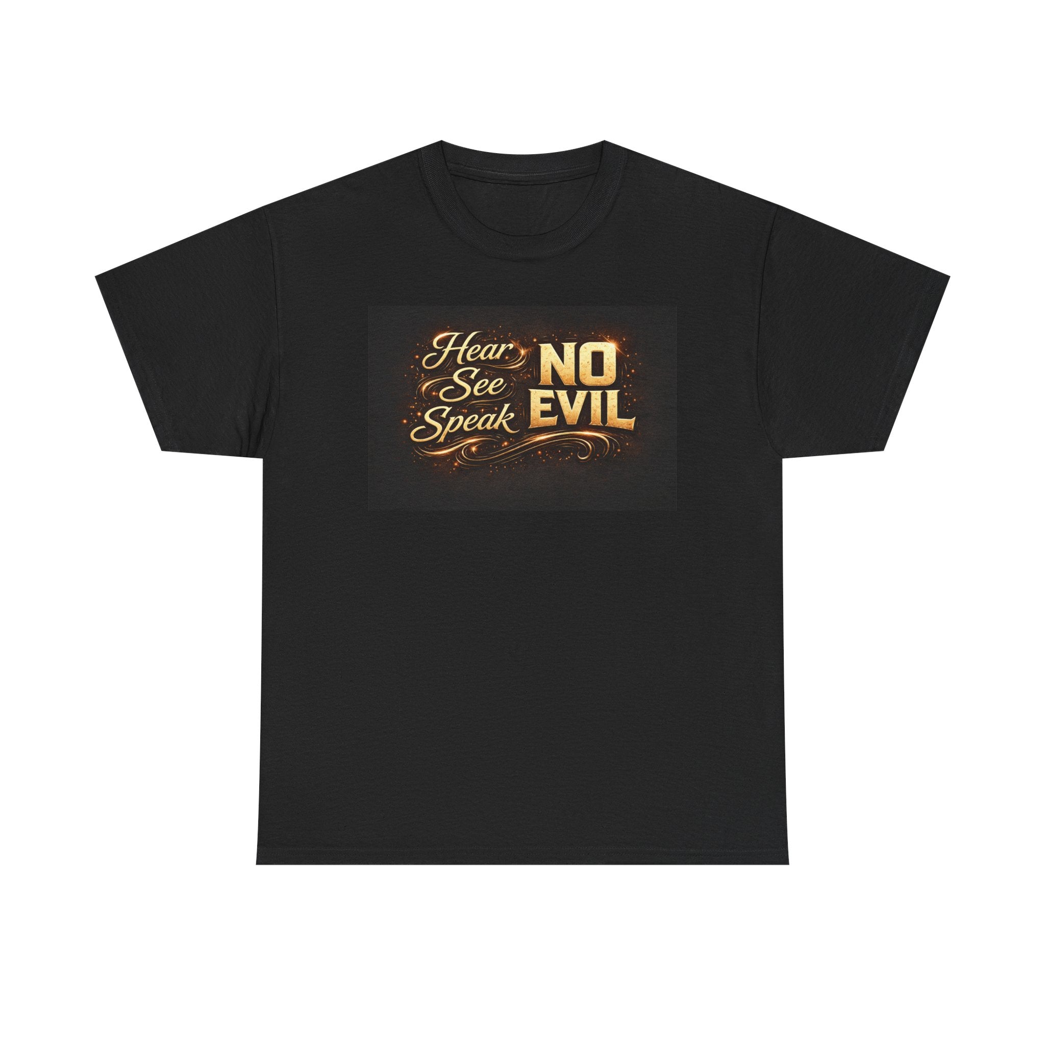 No Evil Tee - "Hear See Speak No Evil" Inspirational Graphic T-Shirt
