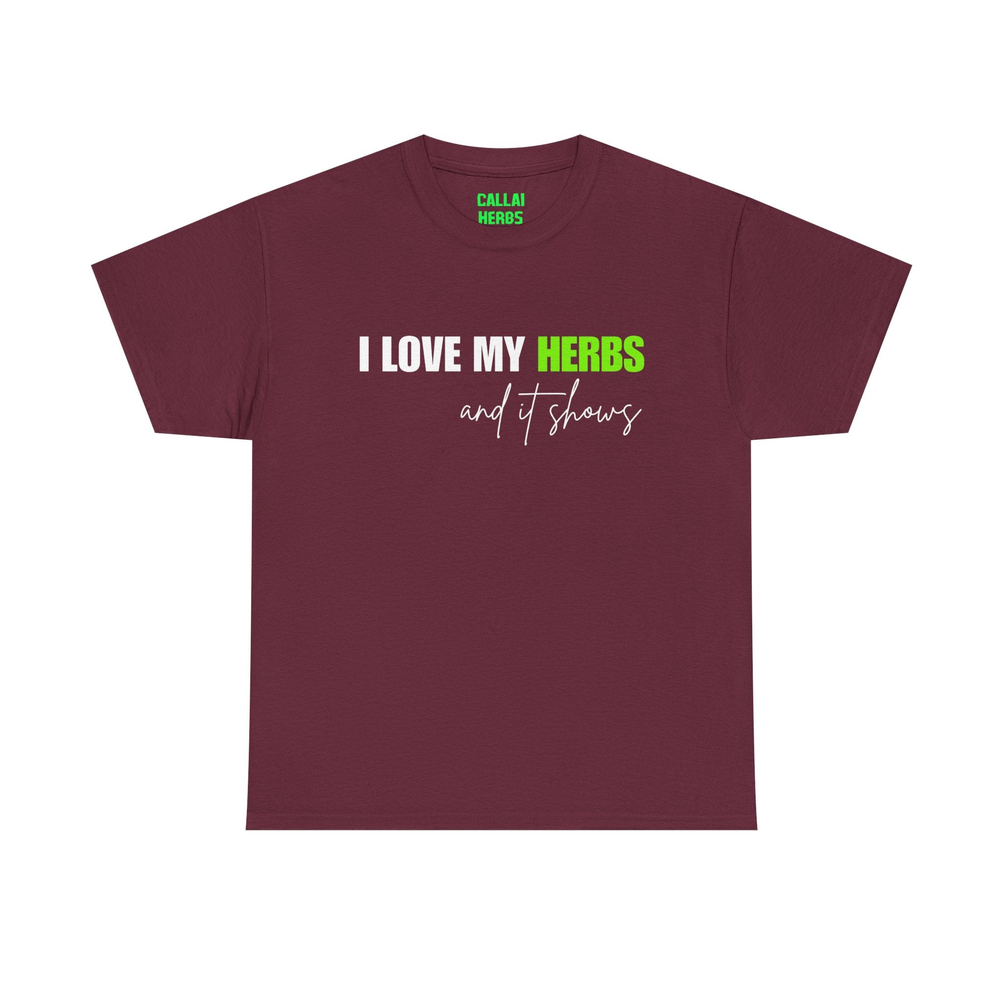 I Love My Herbs Tee — Funny Gardener T-Shirt