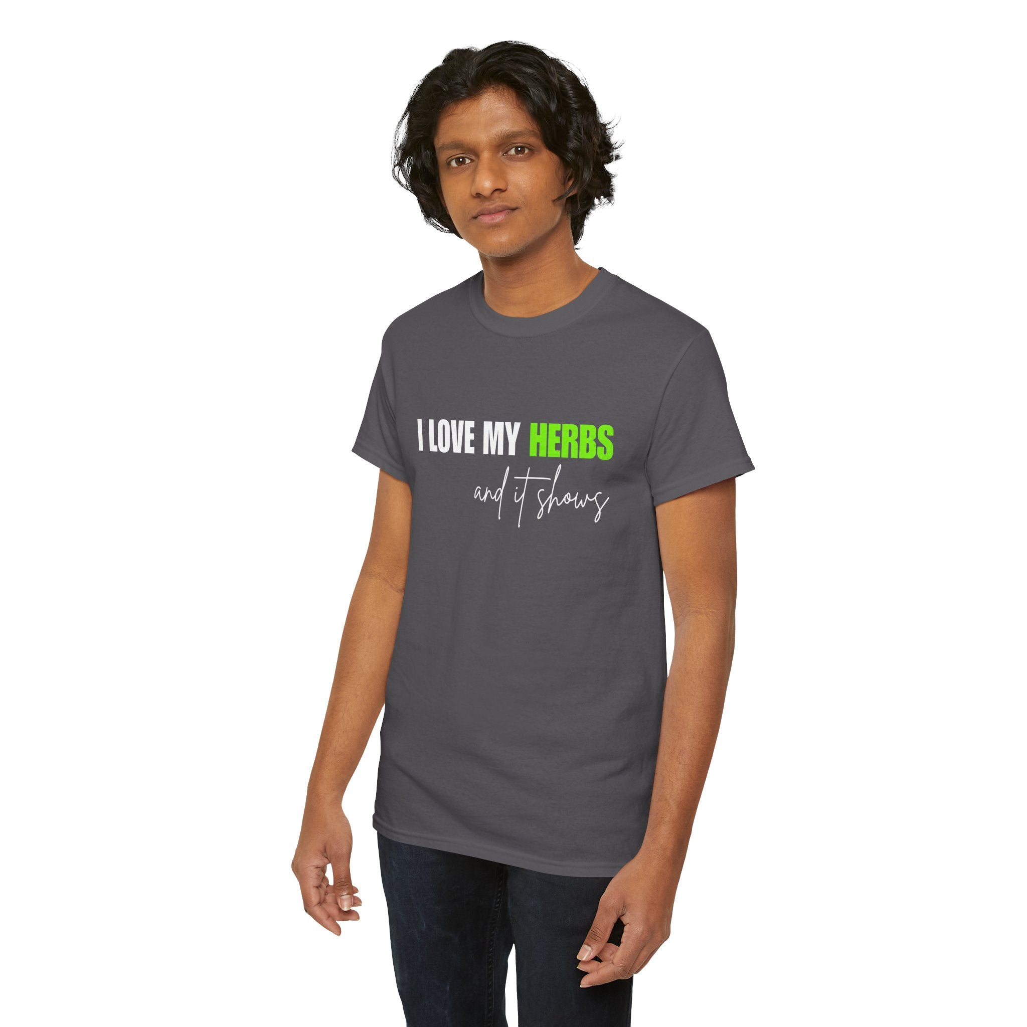 I Love My Herbs Tee — Funny Gardener T-Shirt