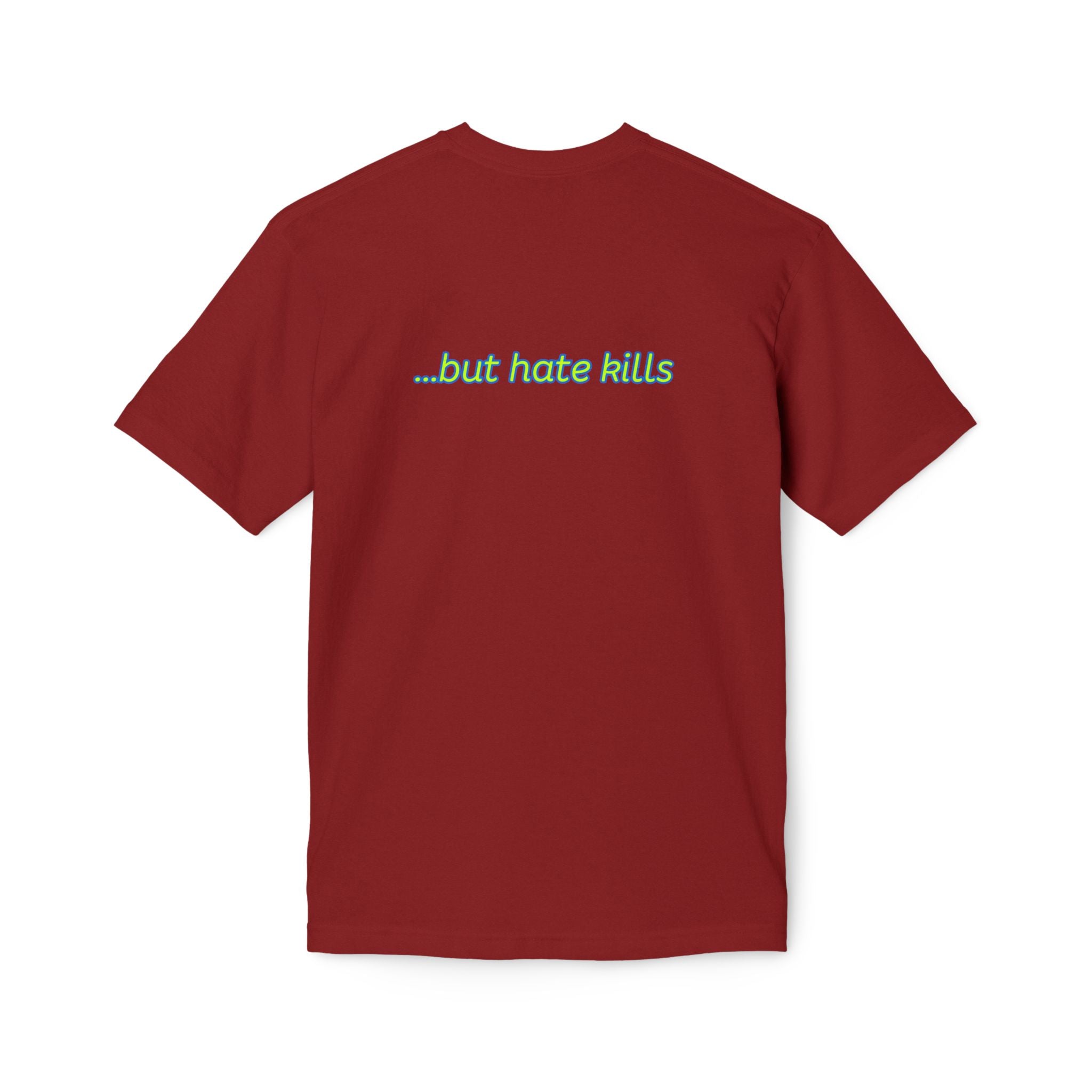 Love Hurts T‑Shirt — "Love hurts" Script Tee with Back "...but hate kills"